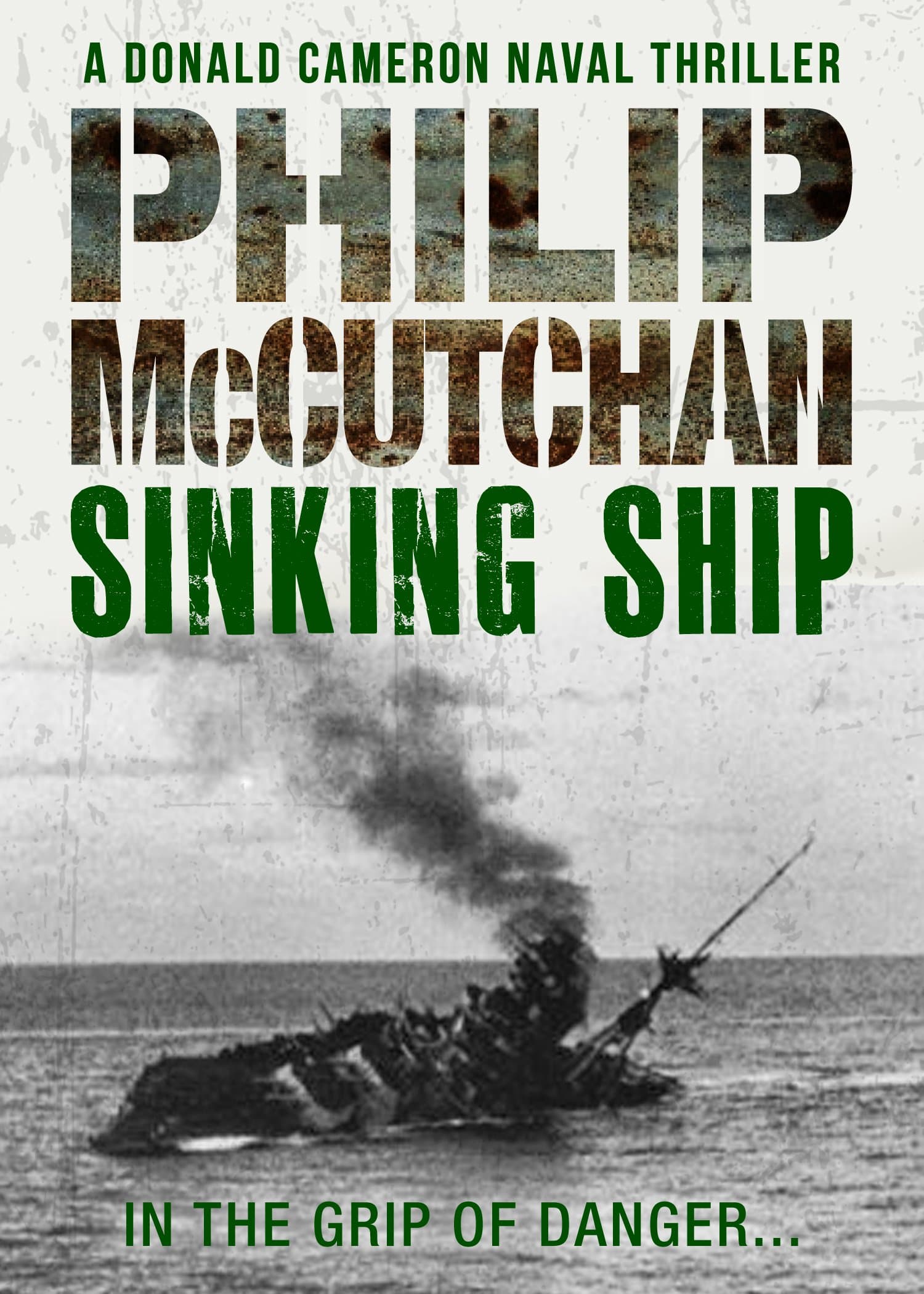 Sinking Ship (Donald Cameron Naval Thriller Book 14)