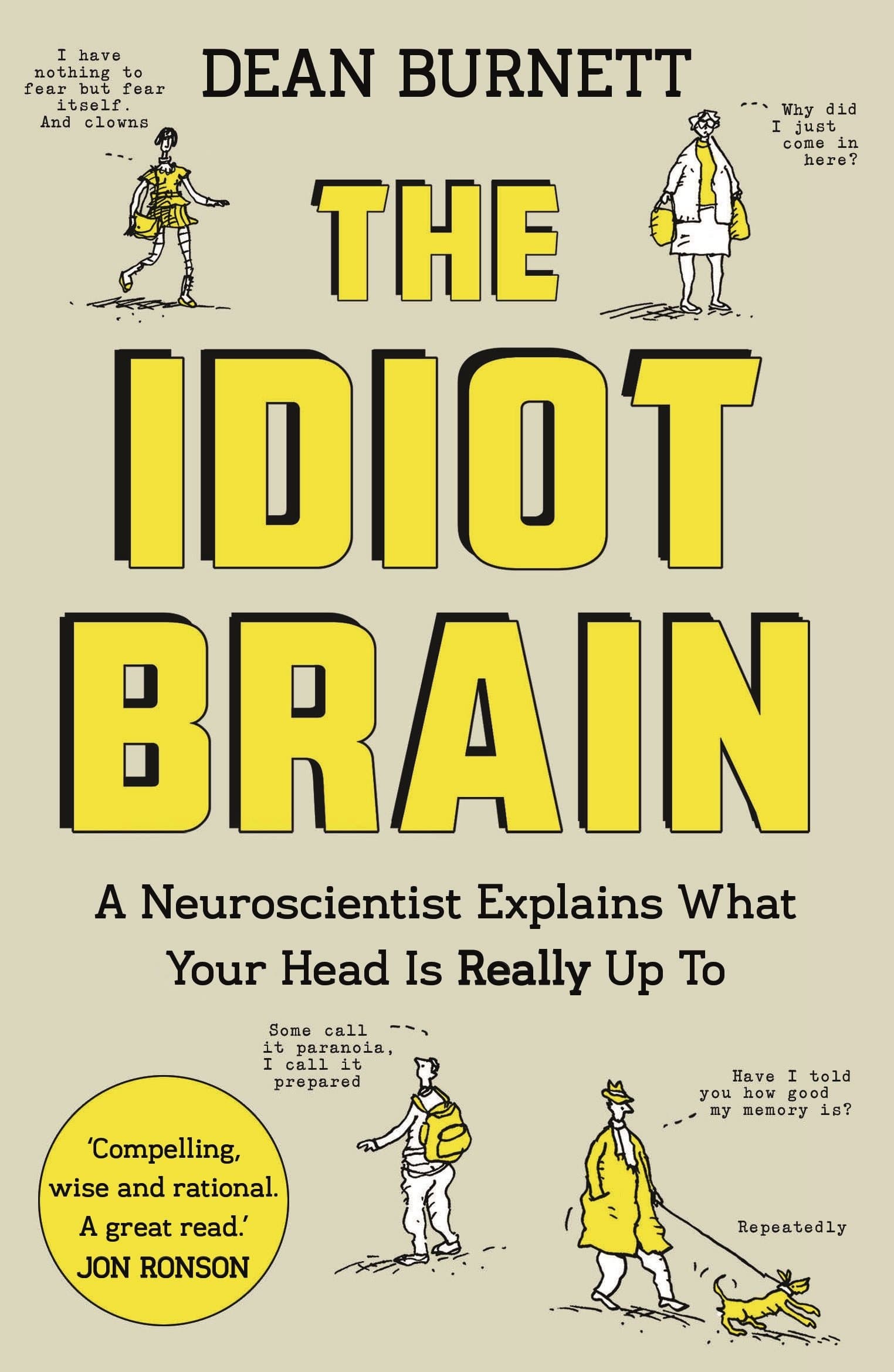 The Idiot Brain Paperback – March 2, 2017