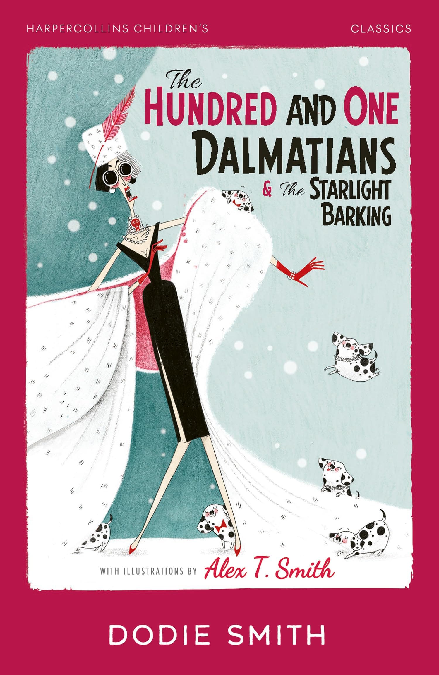 The Hundred and One Dalmatians & The Starlight Barking: The classic edition of the beloved illustrated adventure for readers aged 9+ – new for 2024! (HarperCollins Children’s Classics)