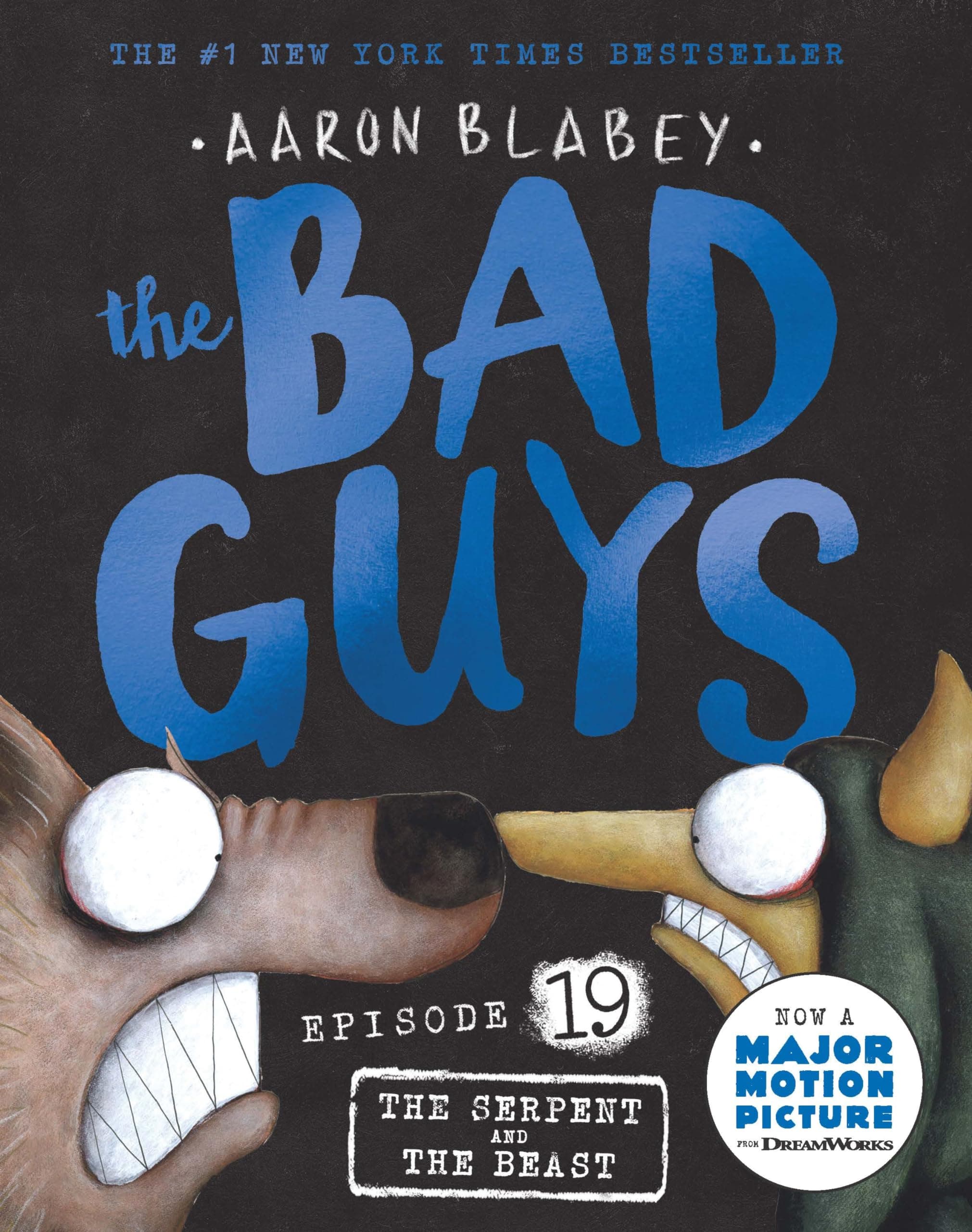 Bad Guys Episode #19: The Serpent And The Beast