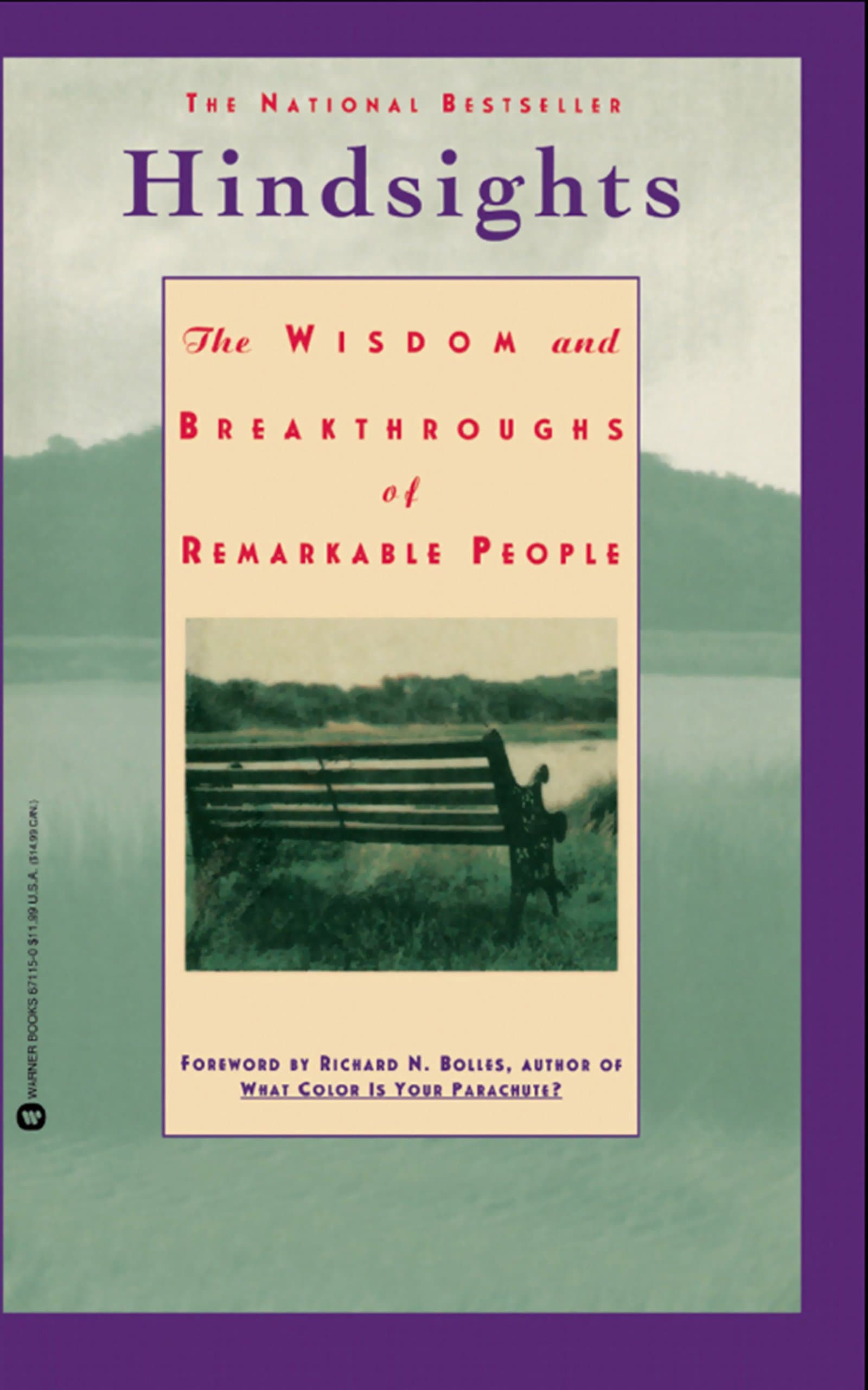 Hindsights: The Wisdom and Breakthroughs of Remarkable People