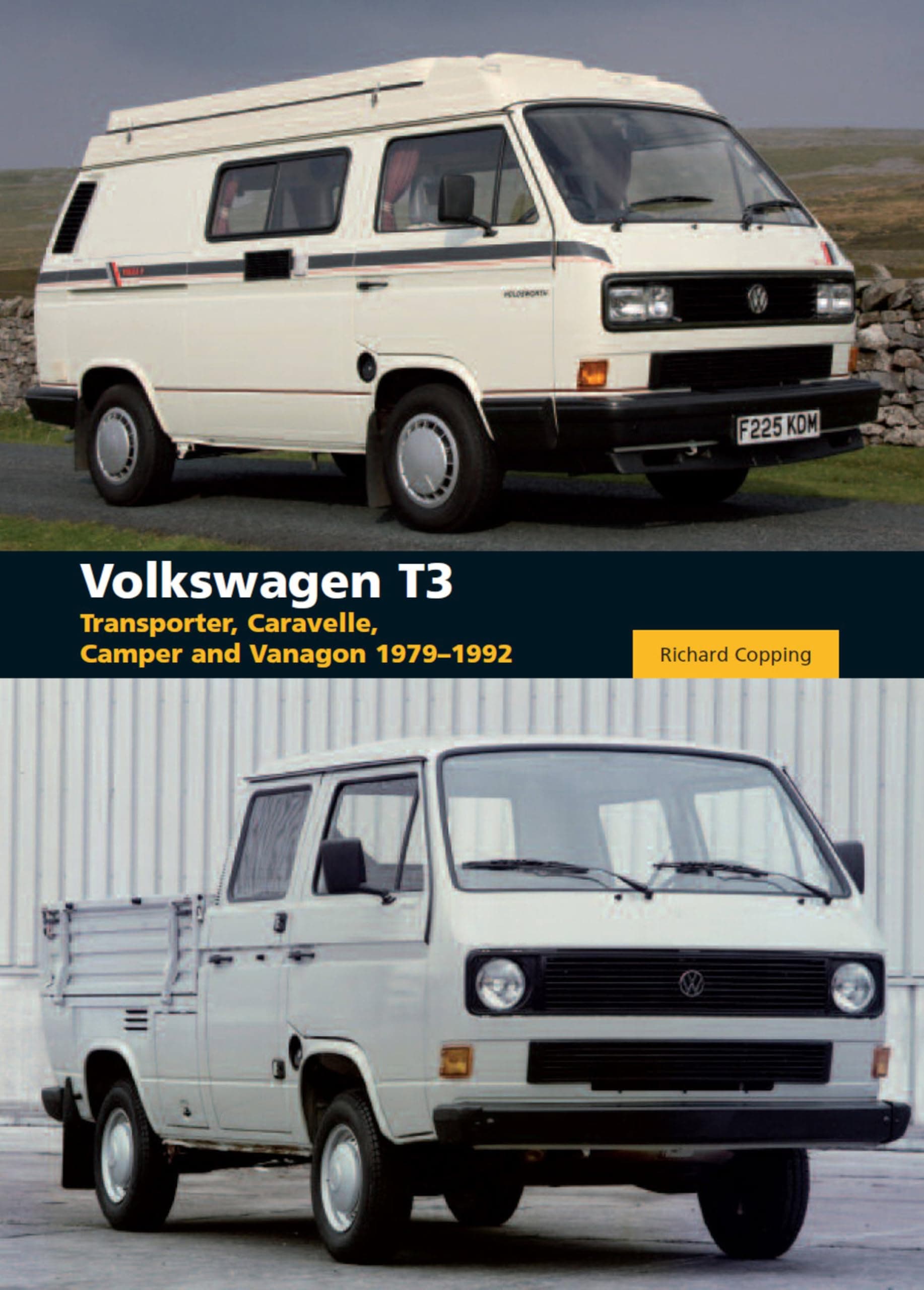Volkswagen T3: Transporter, Caravelle, Camper and Vanagon 1979-1992 Hardcover – April 15, 2011