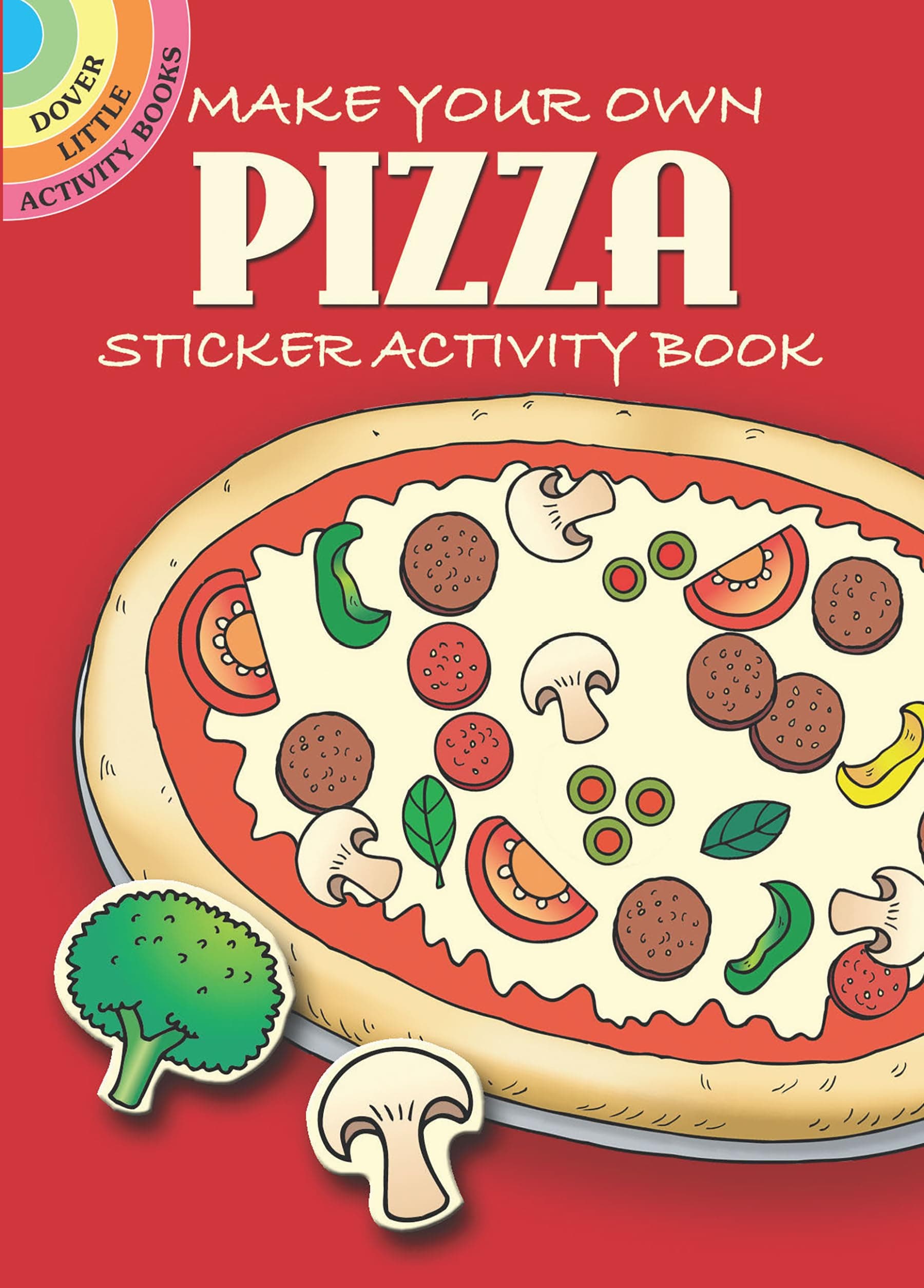 Make Your Own Pizza: Sticker Activity Book