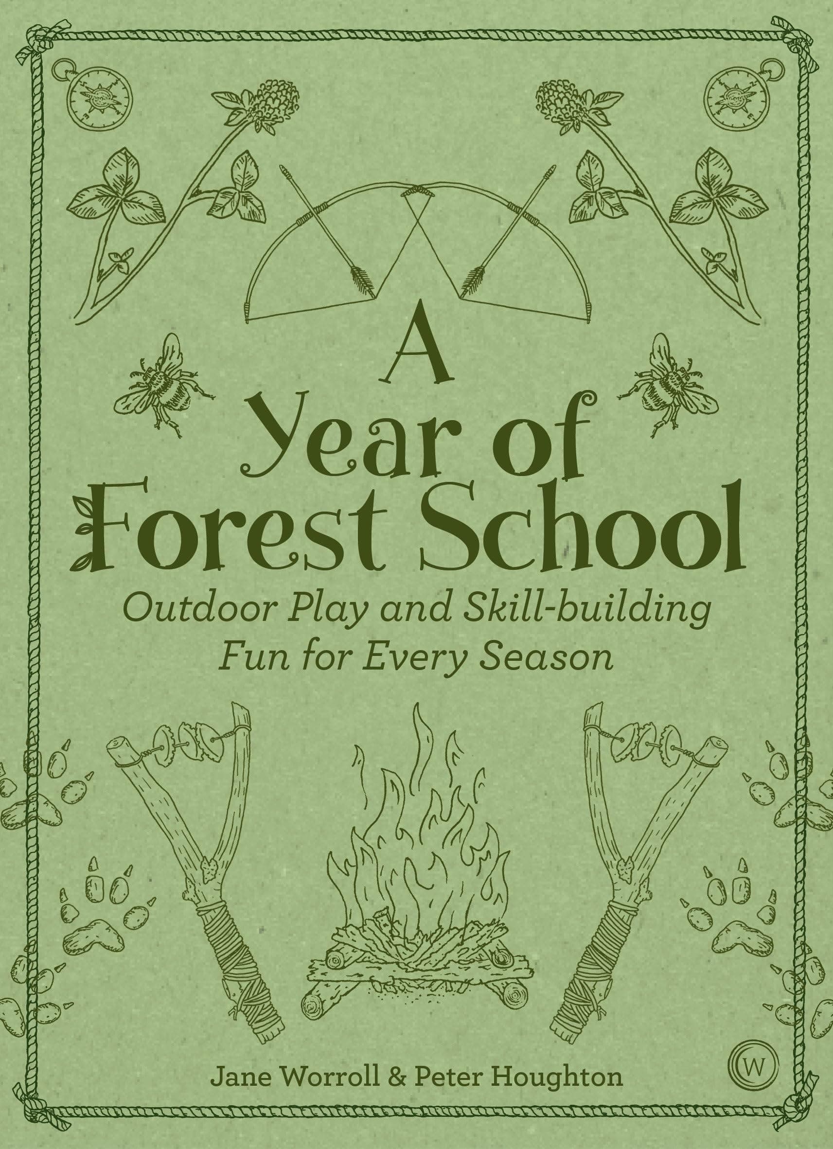 Watkins Publishing A Year of Forest School: Outdoor Play and Skill-building Fun for Every Season