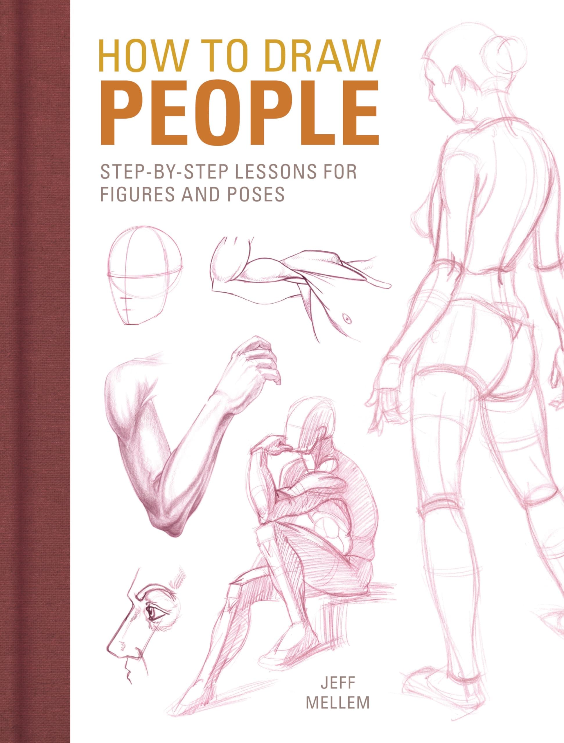 How to Draw People: Step-by-Step Lessons for Figures and Poses Paperback – April 24, 2018