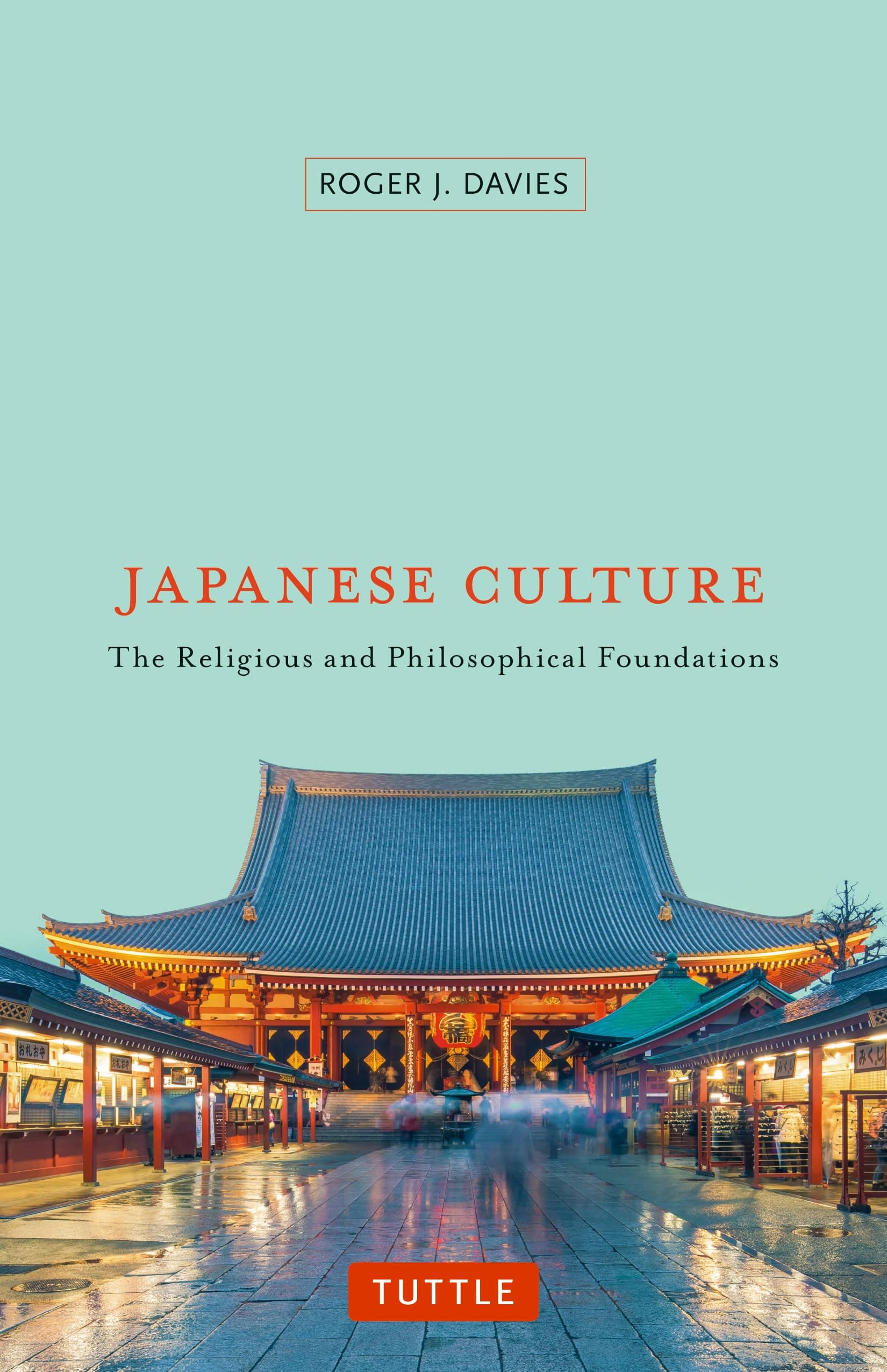 Japanese Culture: The Religious and Philosophical Foundations
