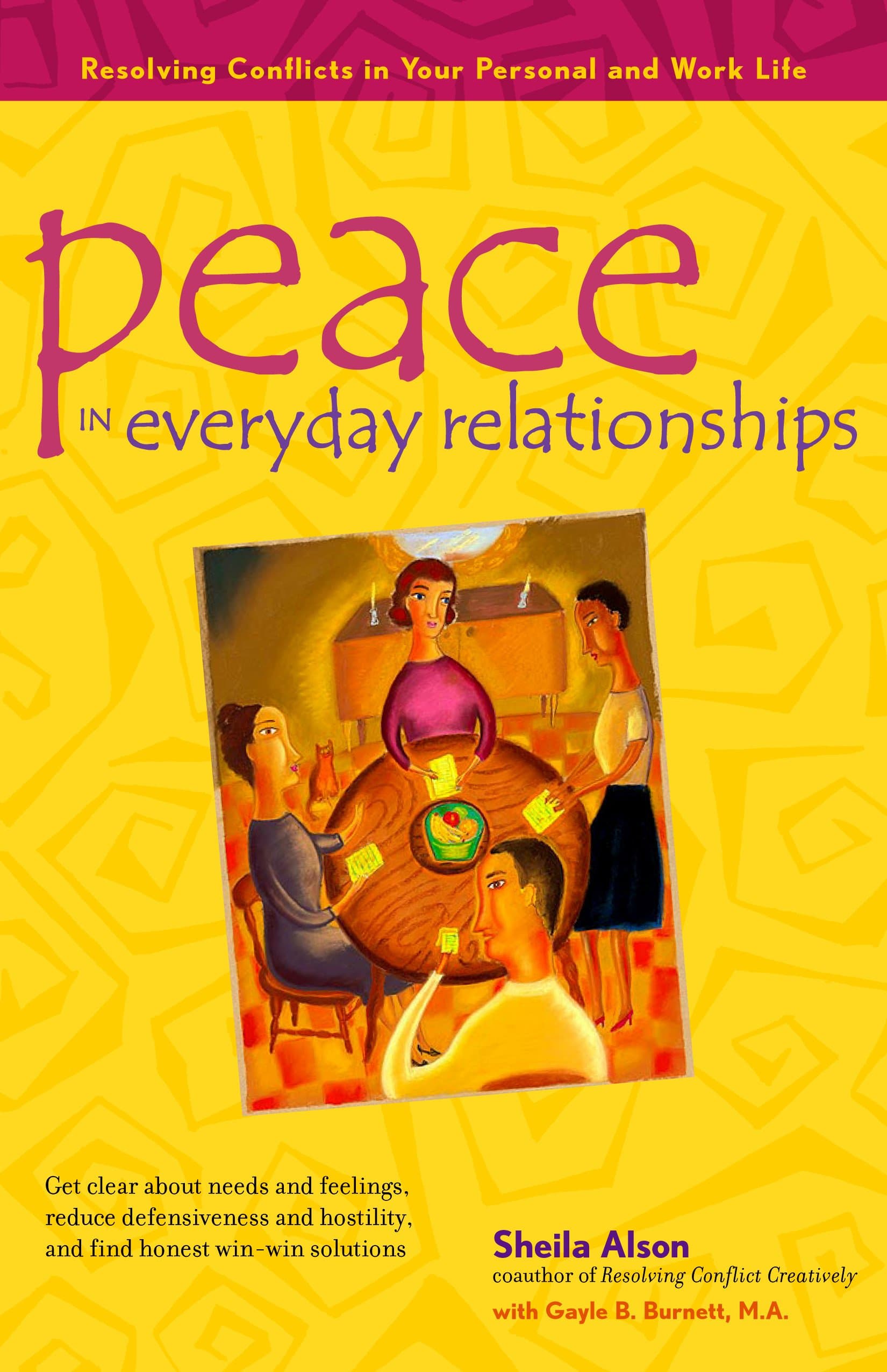 Peace in Everyday Relationships: Resolving Conflicts in Your Personal and Work Life Paperback – July 1, 2003