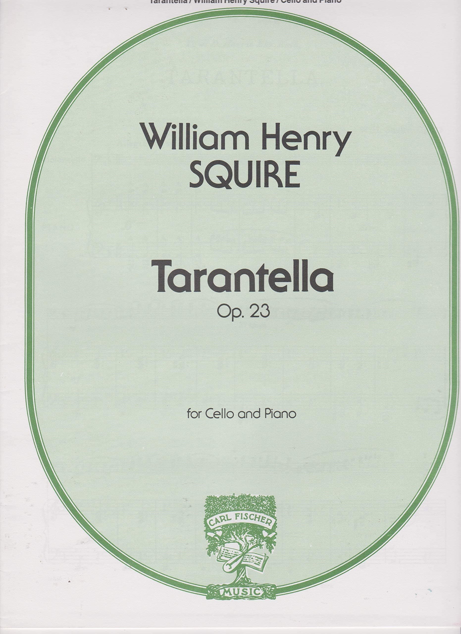 Squire, William Henry - Tarantella Op 23 For Cello and Piano Published by Carl Fischer