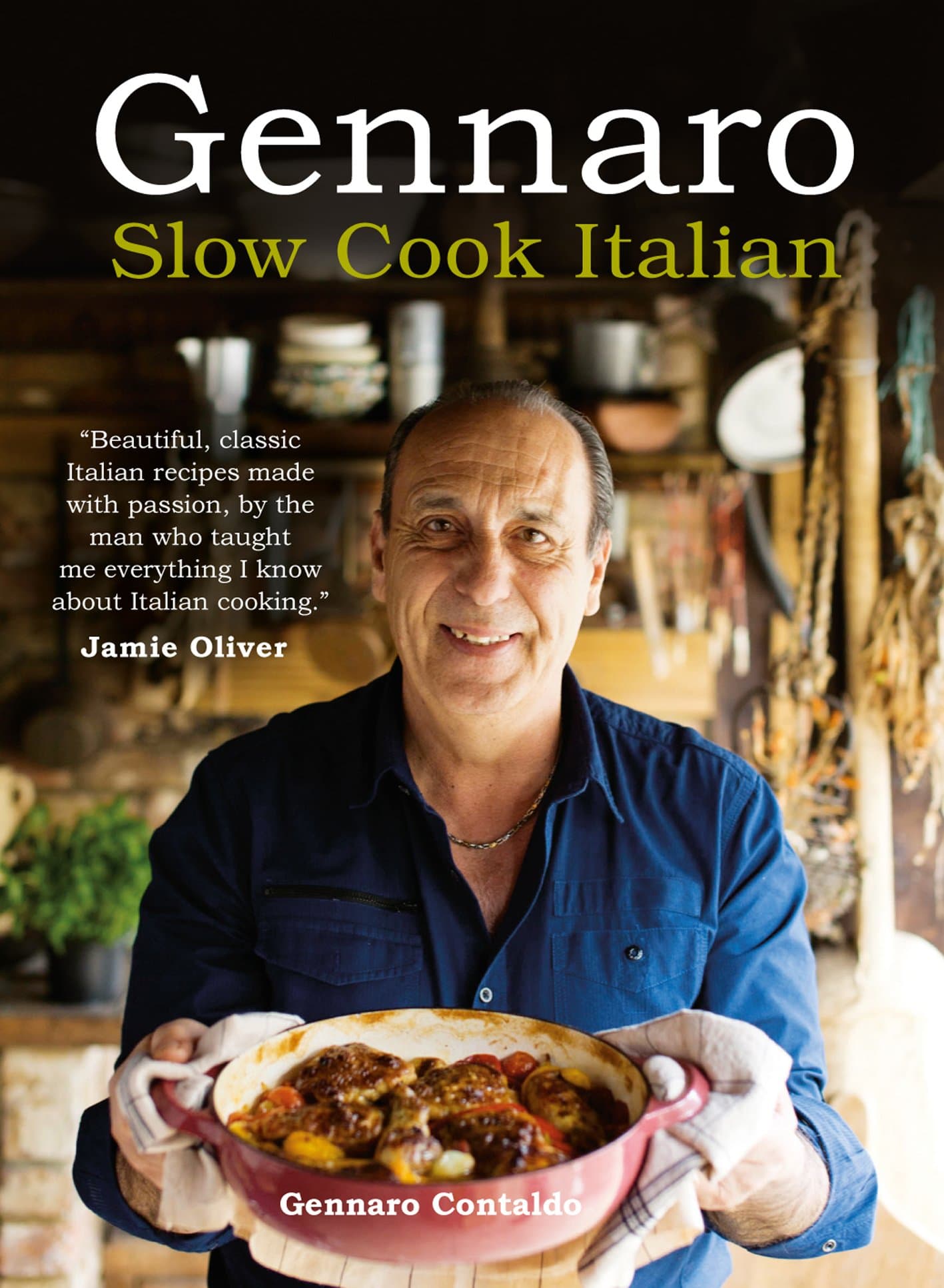 Gennaro: Slow Cook Italian Kindle Edition