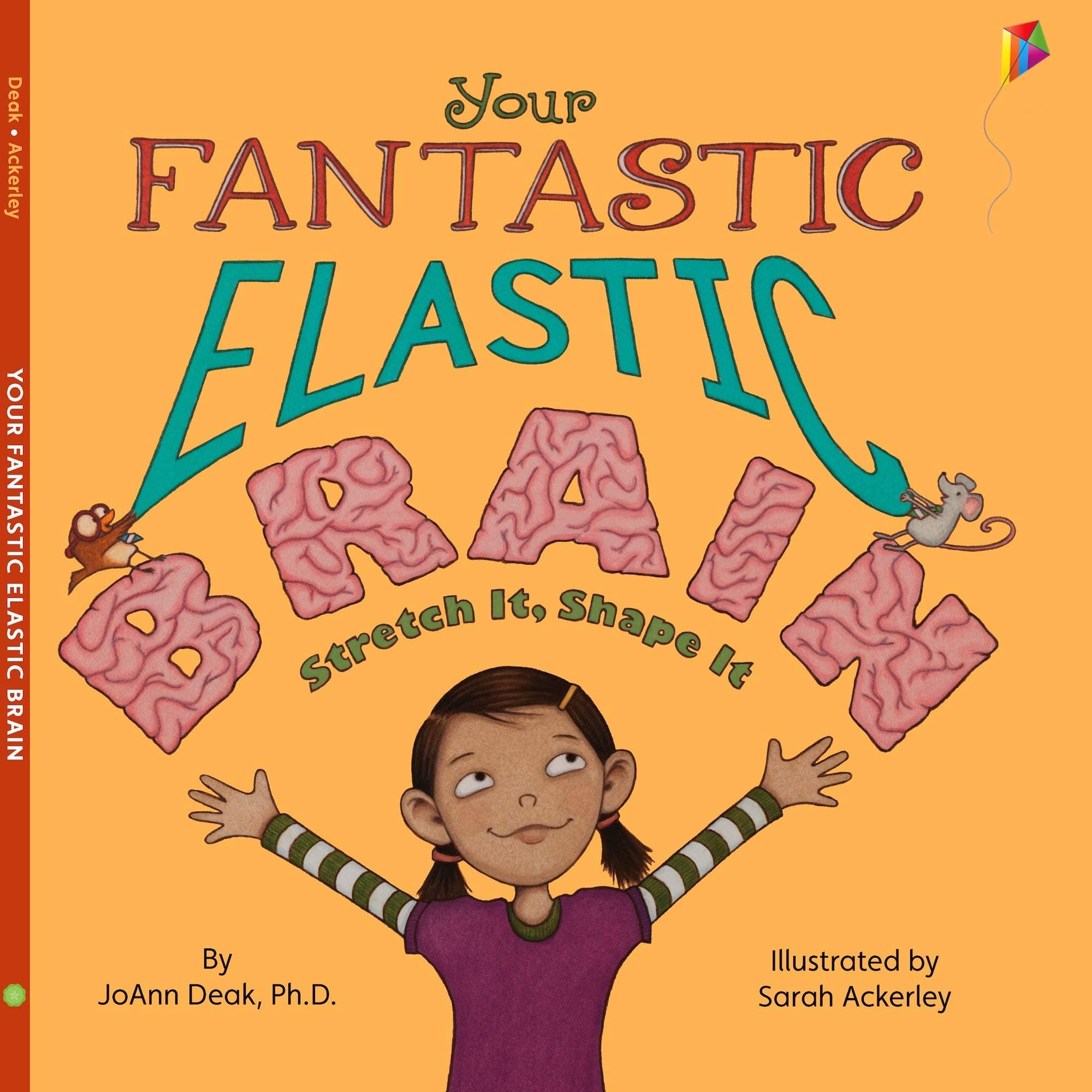 Your Fantastic Elastic Brain: A Growth Mindset Book for Kids to Stretch and Shape Their Brains Kindle Edition
