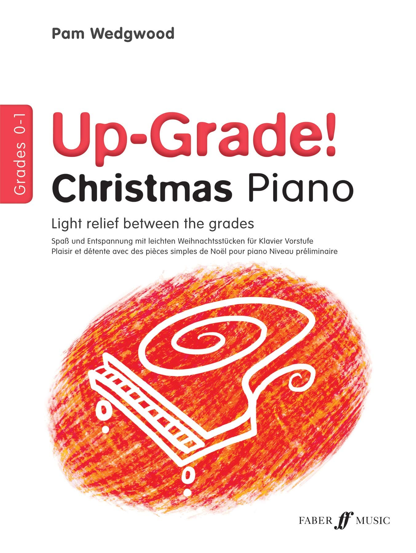 Up-Grade! Christmas Piano Grades 0-1 [Up-Grade! Series]