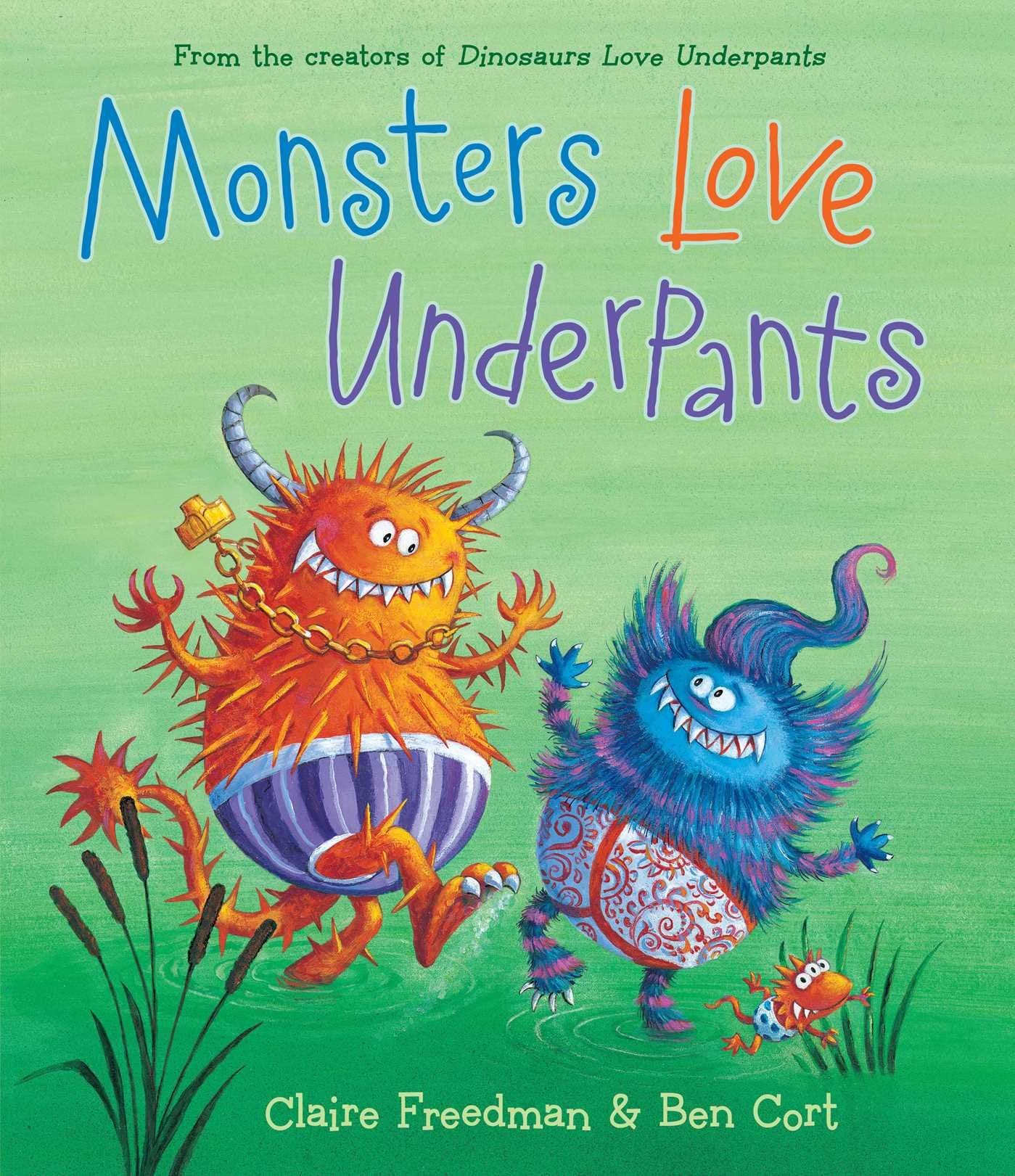 Monsters Love Underpants (The Underpants Books) Hardcover – Picture Book, May 5, 2015