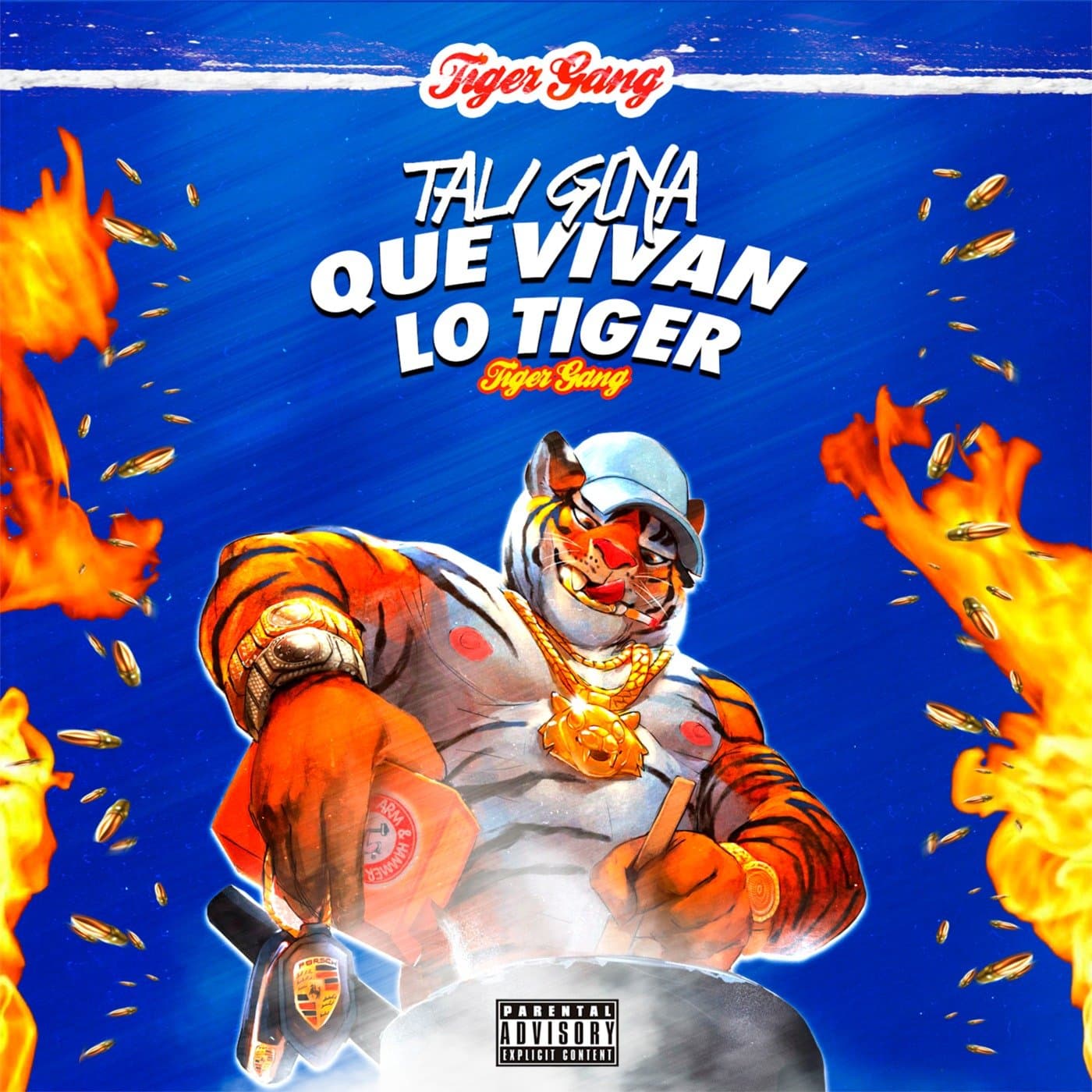 Que Vivan Lo Tiger [Explicit]
