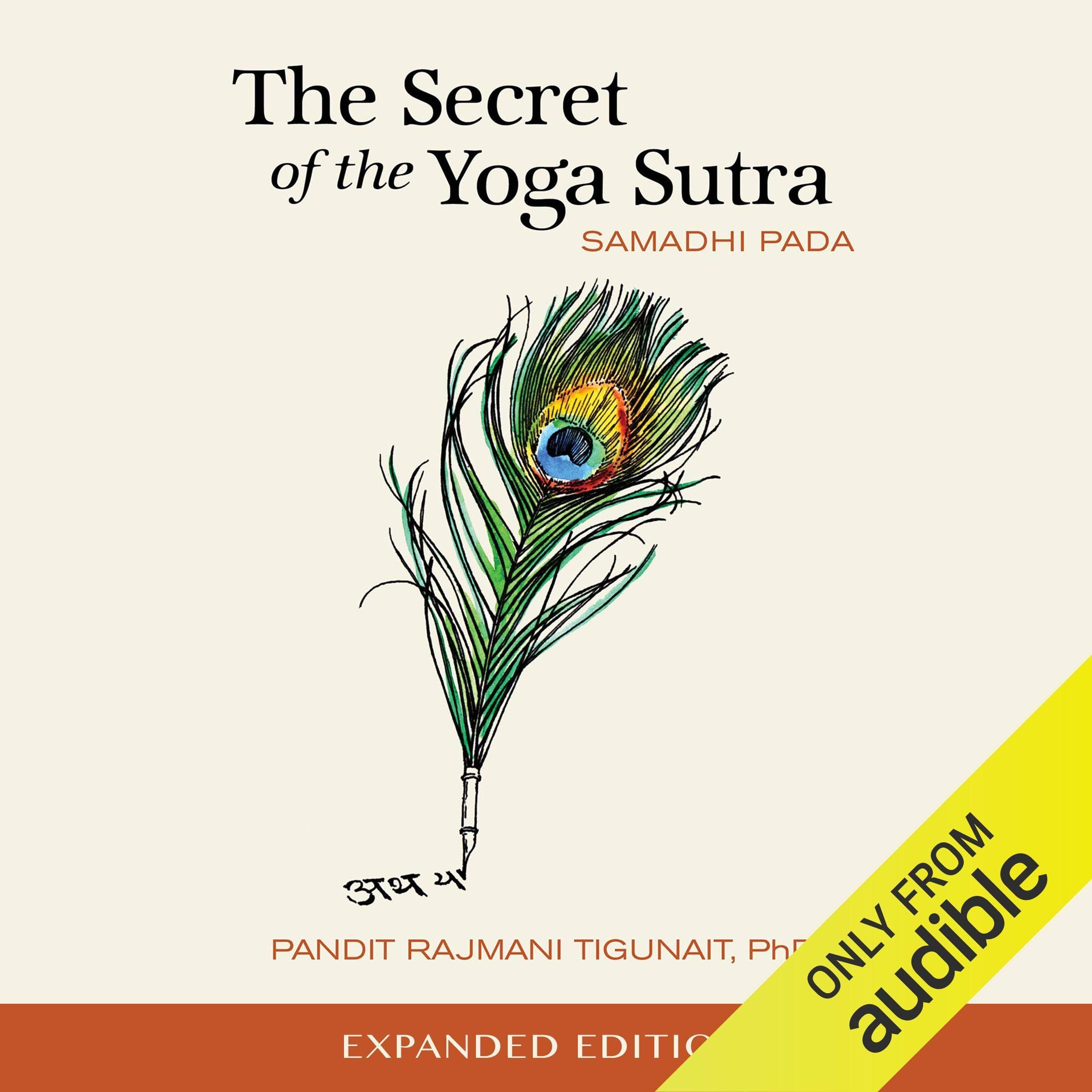 The Secret of the Yoga Sutra: Samadhi Pada