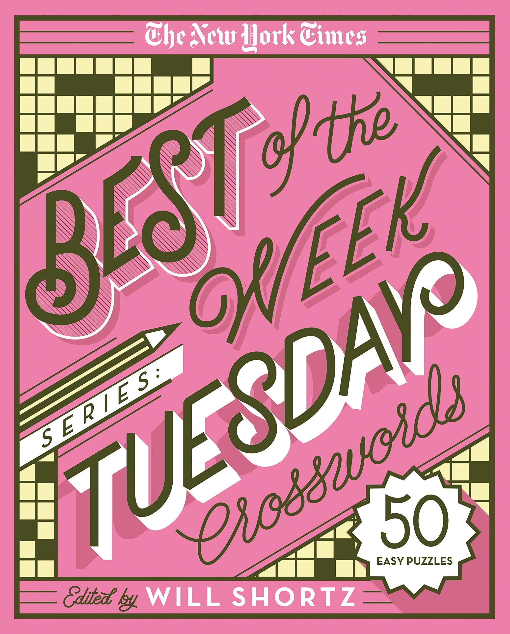The New York Times Best of the Week Series: Tuesday Crosswords: 50 Easy Puzzles (The New York Times Crossword Puzzles)