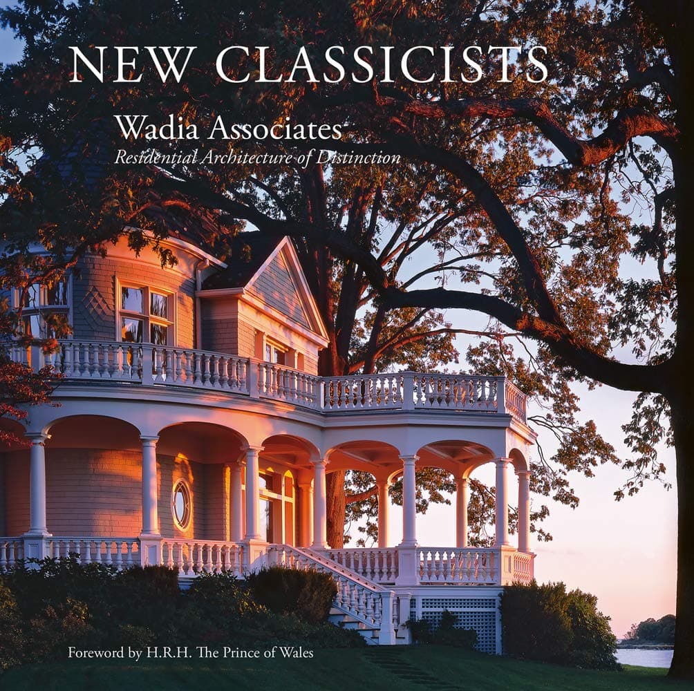 Wadia Associates: Residential Architecture of Distinction (New Classicists)