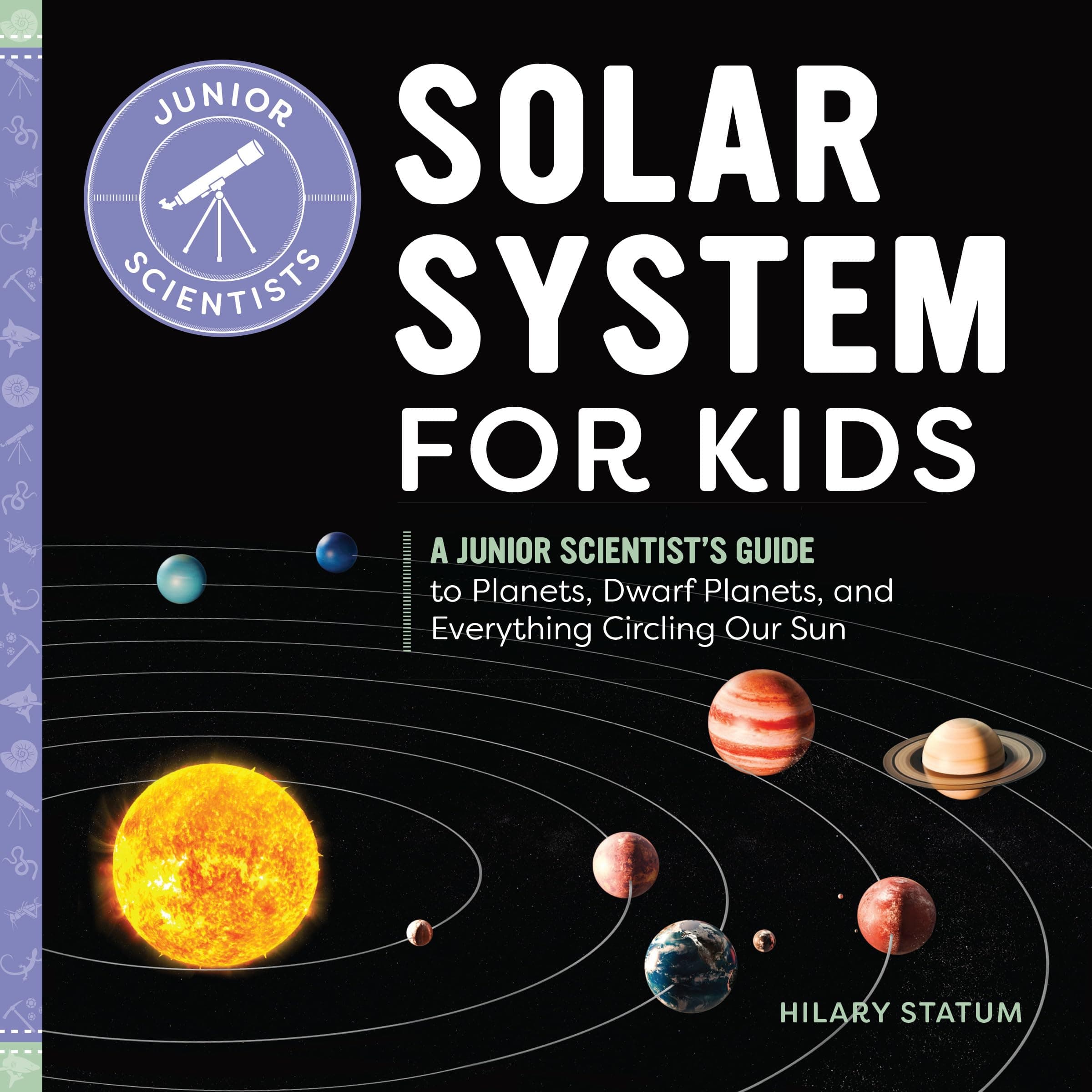 Solar System for Kids: A STEM Space Adventure for Junior Scientists