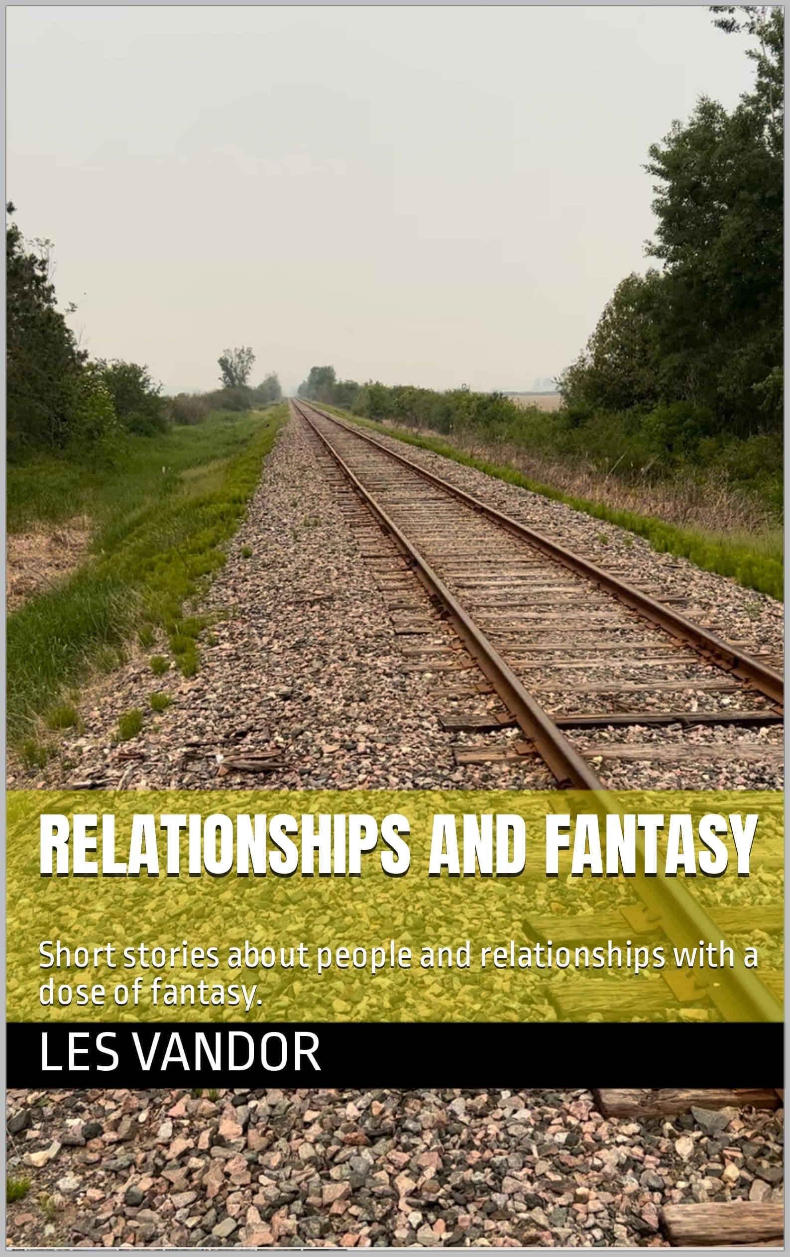 Relationships and Fantasy: Short stories about people and relationships with a dose of fantasy.