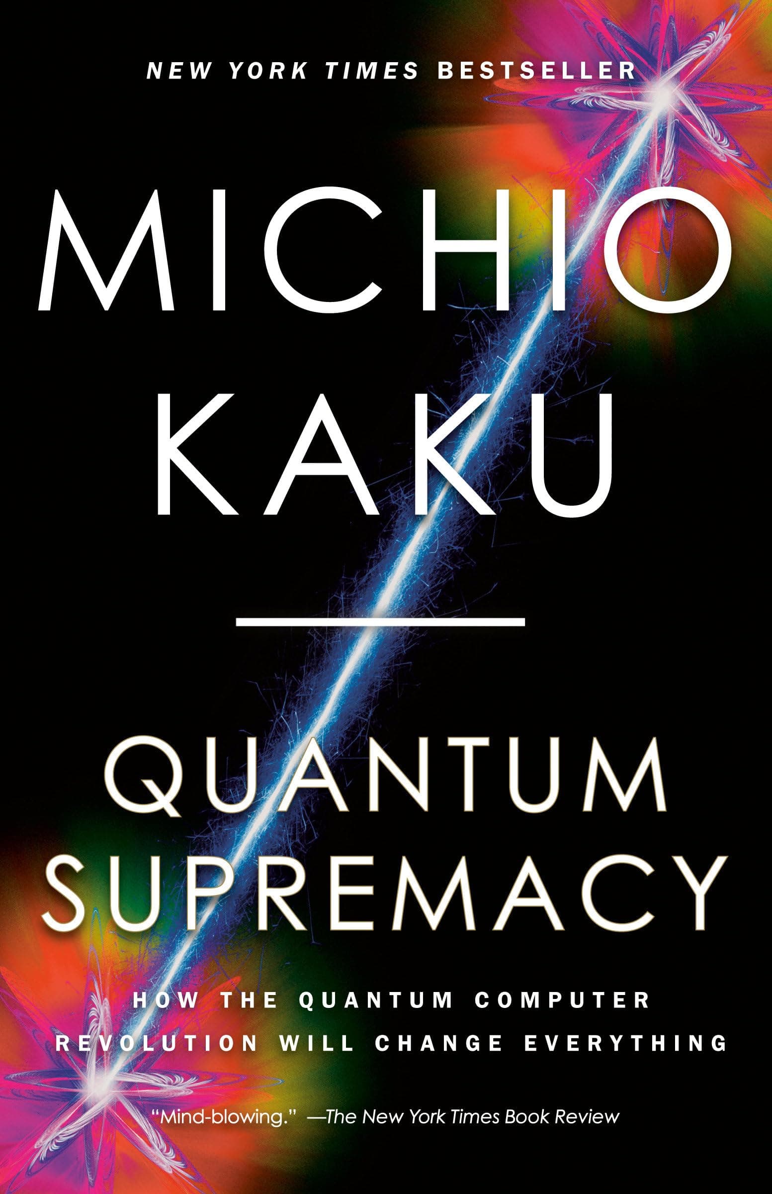 Quantum Supremacy: How the Quantum Computer Revolution Will Change Everything Paperback – Big Book, 21 May 2024
