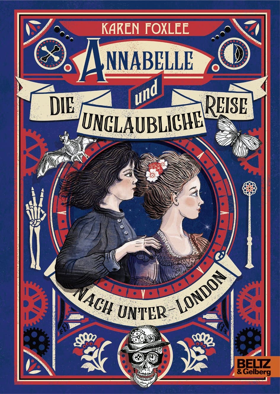 Annabelle und die unglaubliche Reise nach Unter-London: Roman (German Edition)