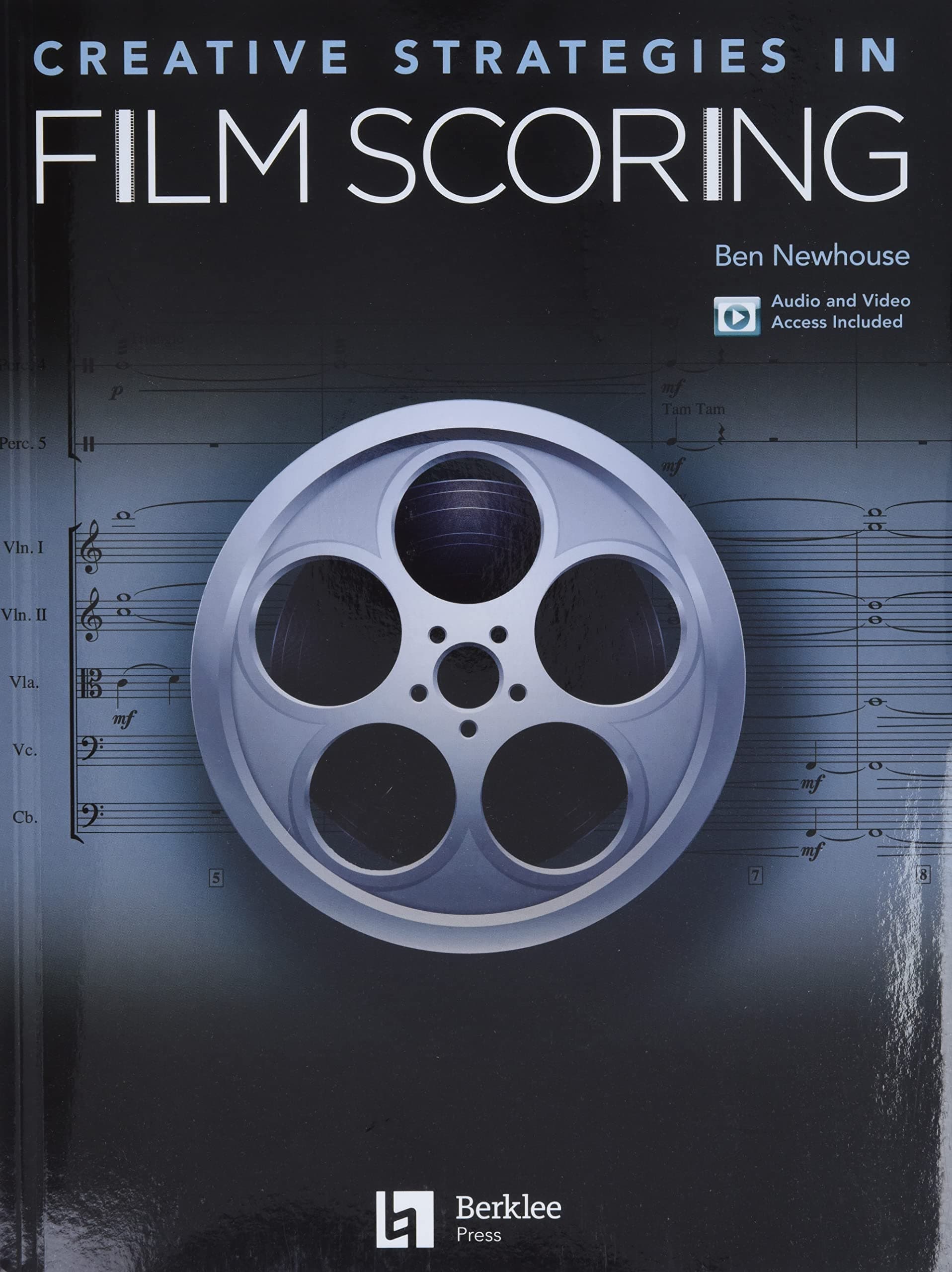 Creative Strategies in Film Scoring - Audio and Video Access Included Paperback – February 1, 2020