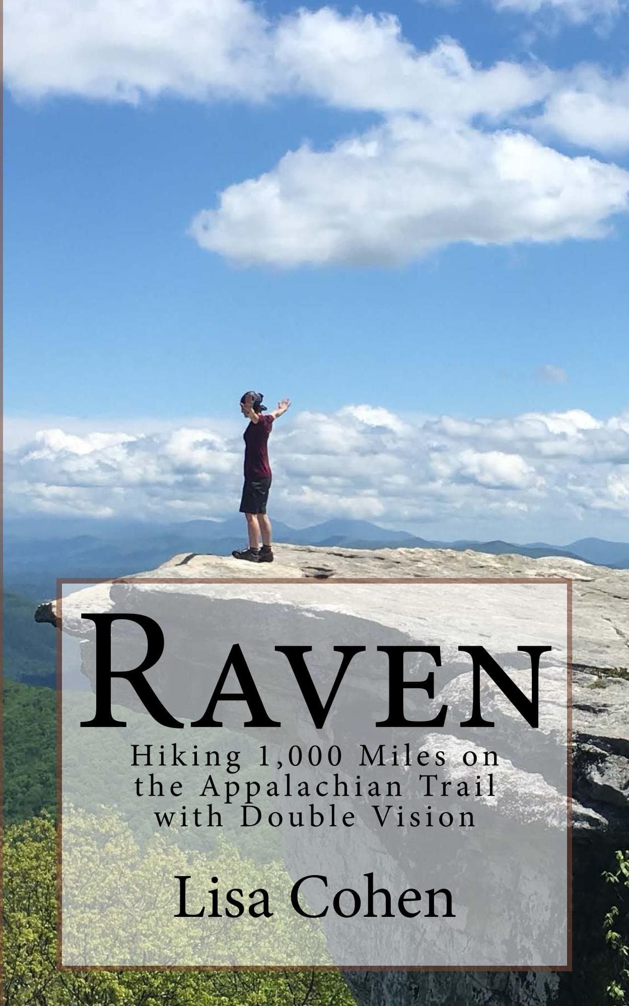 Raven: Hiking 1,000 Miles on the Appalachian Trail with Double Vision