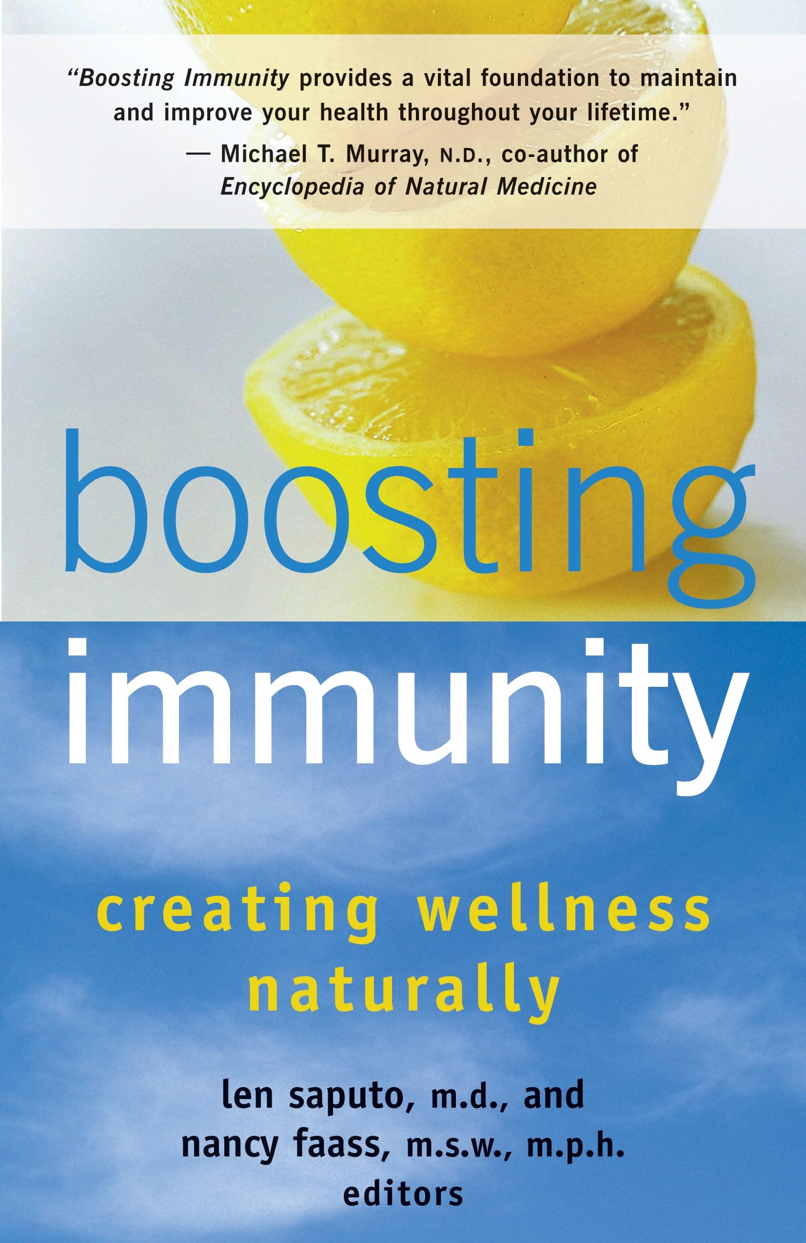 Boosting Immunity: Creating Wellness Naturally Paperback – Illustrated, February 11, 2002