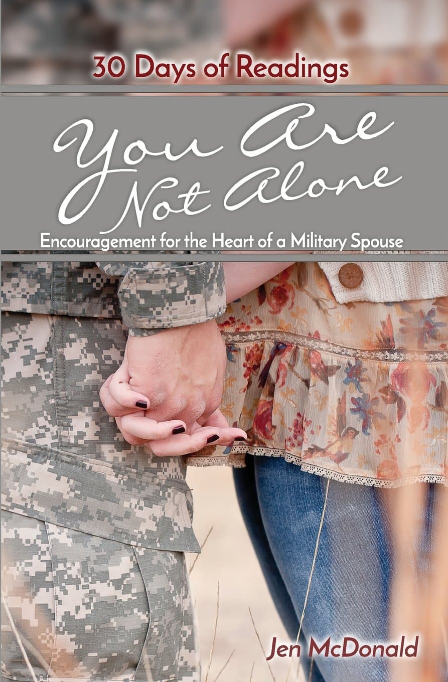 You Are Not Alone: Encouragement for the Heart of a Military Spouse Paperback – May 17, 2016