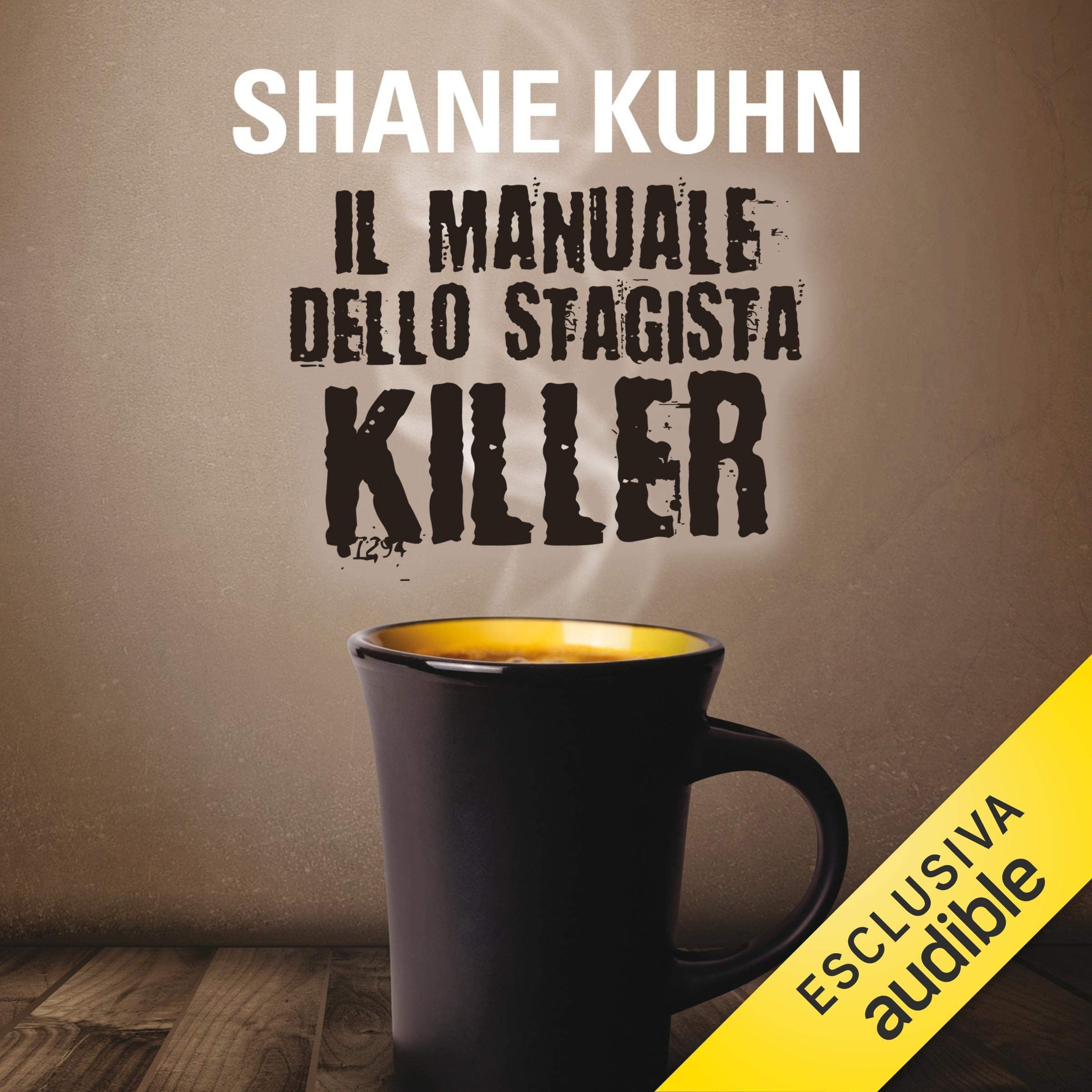 Il manuale dello stagista killer: John Lago 1