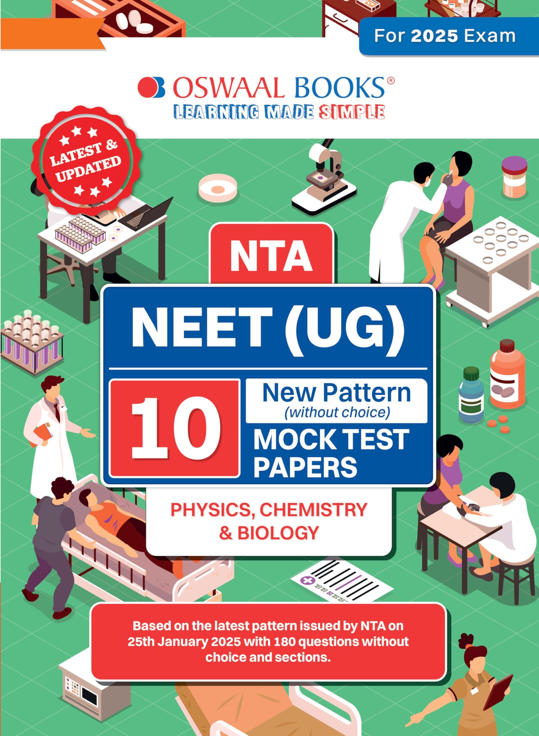 Oswaal NEET (UG) 10 Mock Test Papers PHYSICS, CHEMISTRY & BIOLOGY for 2025 Exam | Based On Latest NTA Pattern (without Choices)