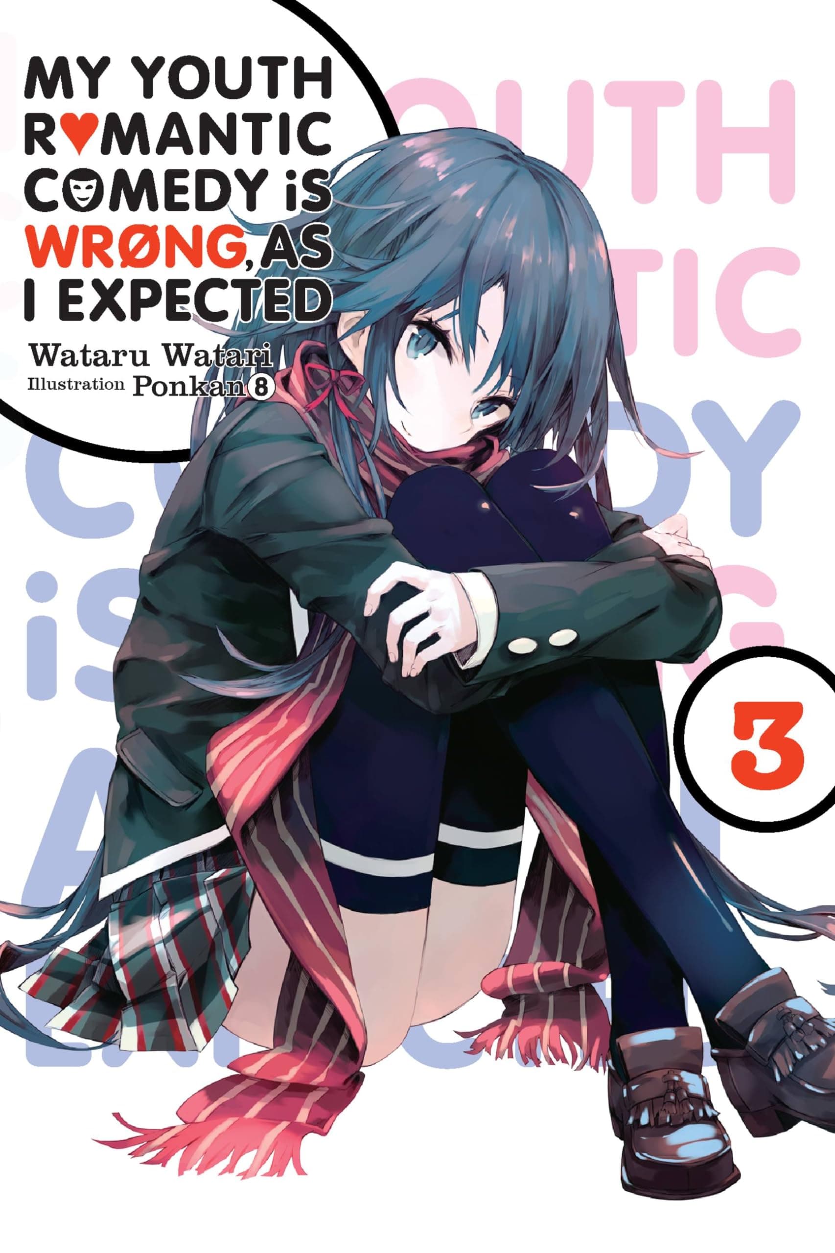 Yen Press My Youth Romantic Comedy Is Wrong, As I Expected, Vol. 3 (light novel)
