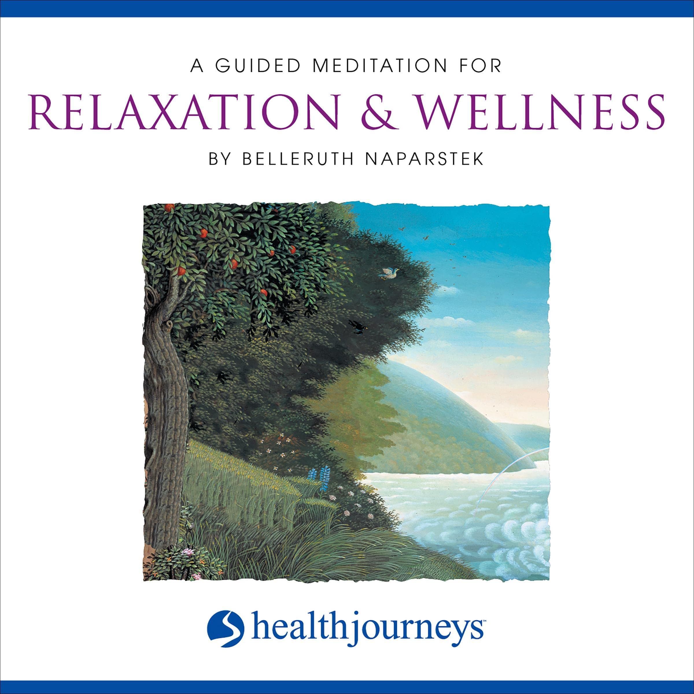 A Guided Meditation For Relaxation & Wellness