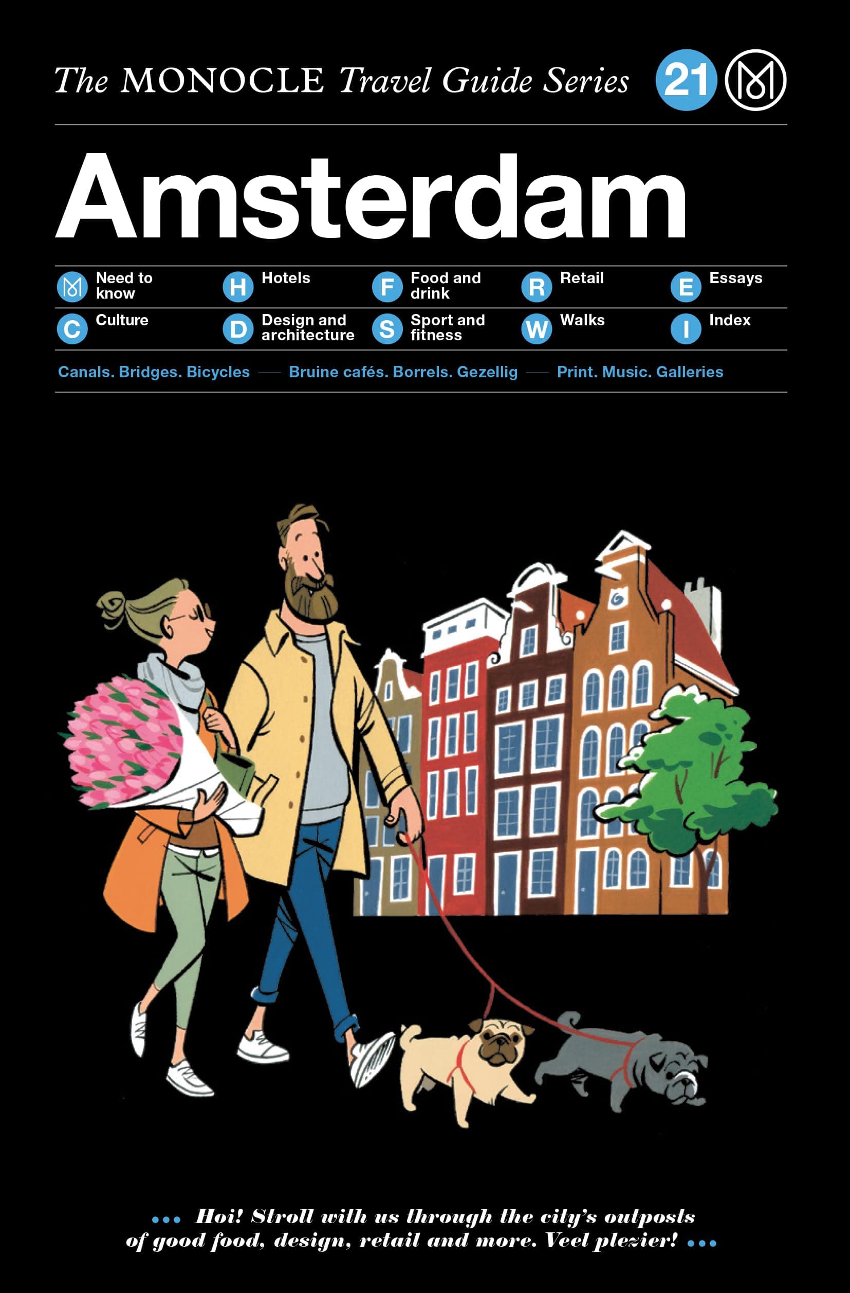 Amsterdam: The Monocle Travel Guide Series Hardcover – 30 May 2017