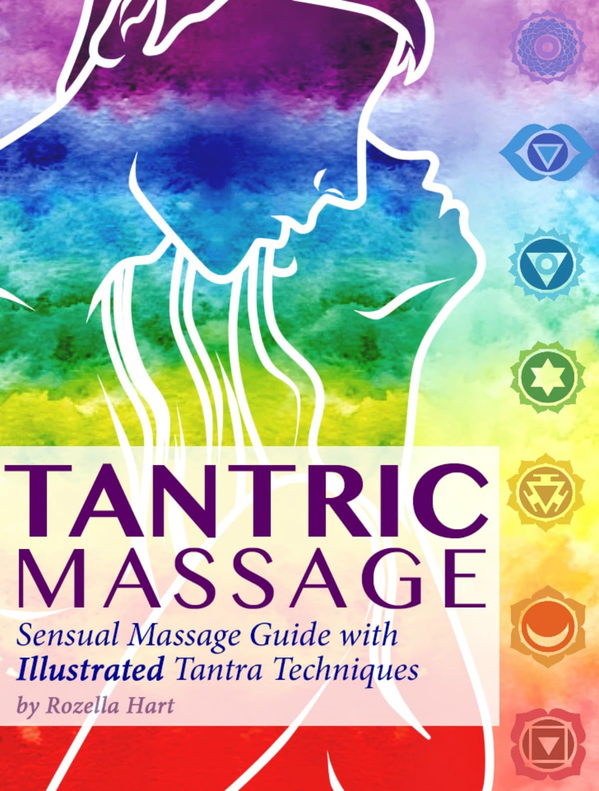 Tantric Massage: Sensual Massage Guide to Tantra Massage with Illustrated Tantra Techniques (Tantric Books Book 1) Kindle Edition