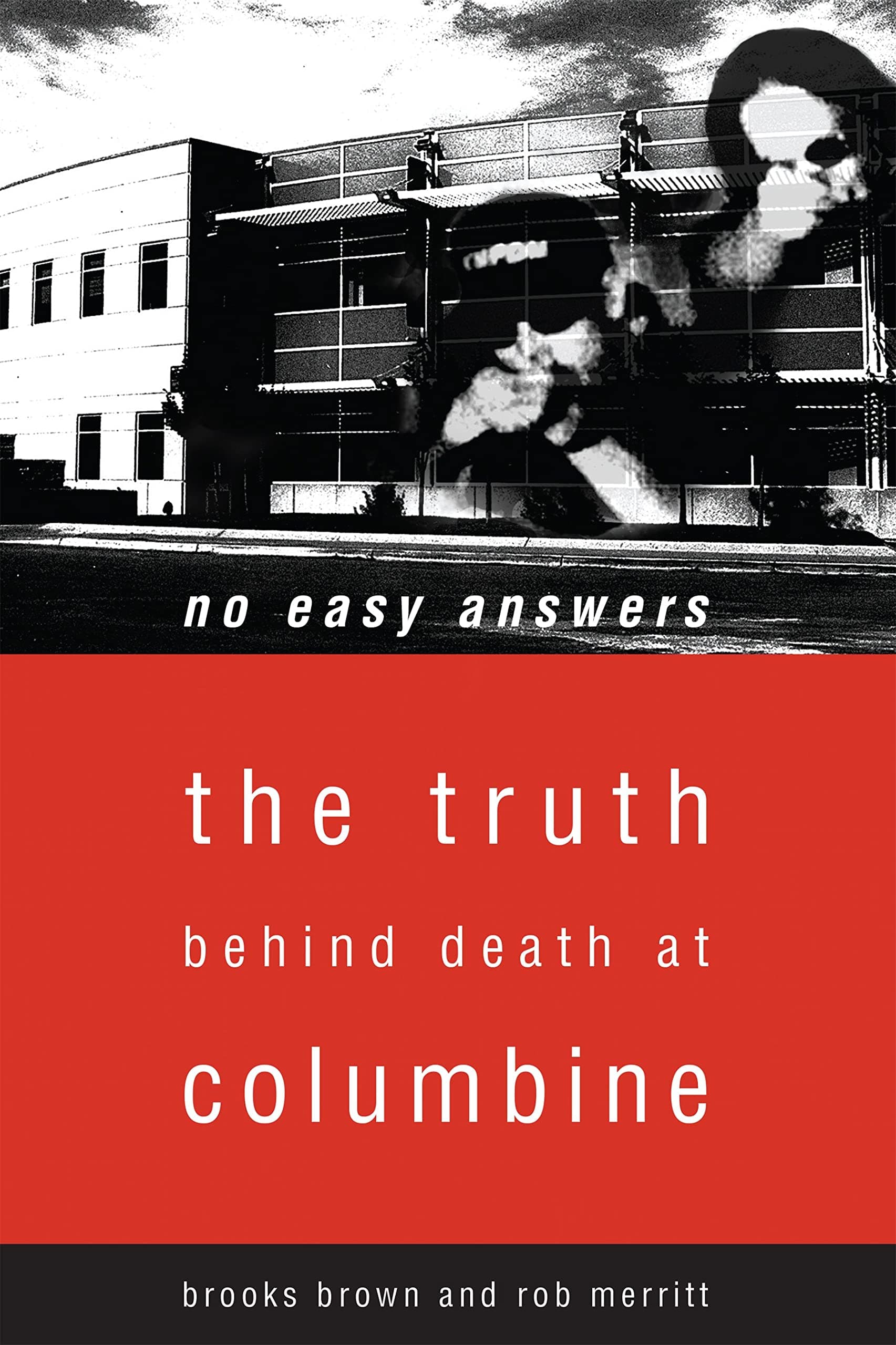 No Easy Answers: The Truth Behind Death at Columbine High School Paperback – October 1, 2002