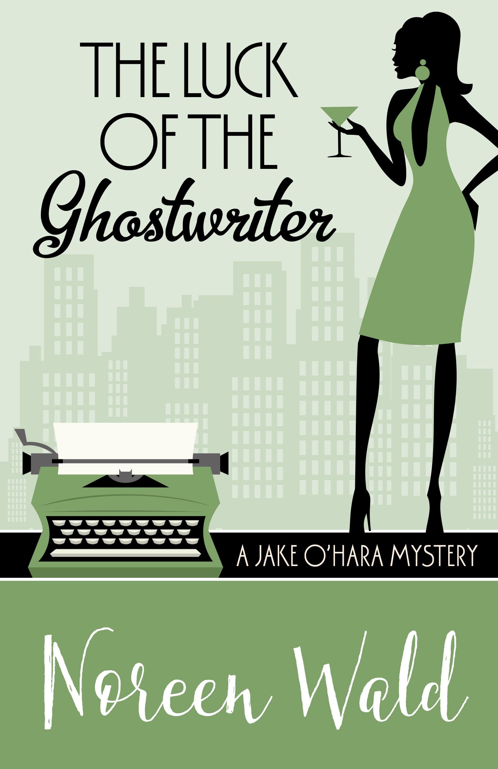 The Luck of the Ghostwriter (A Jake O'Hara Mystery Book 2)