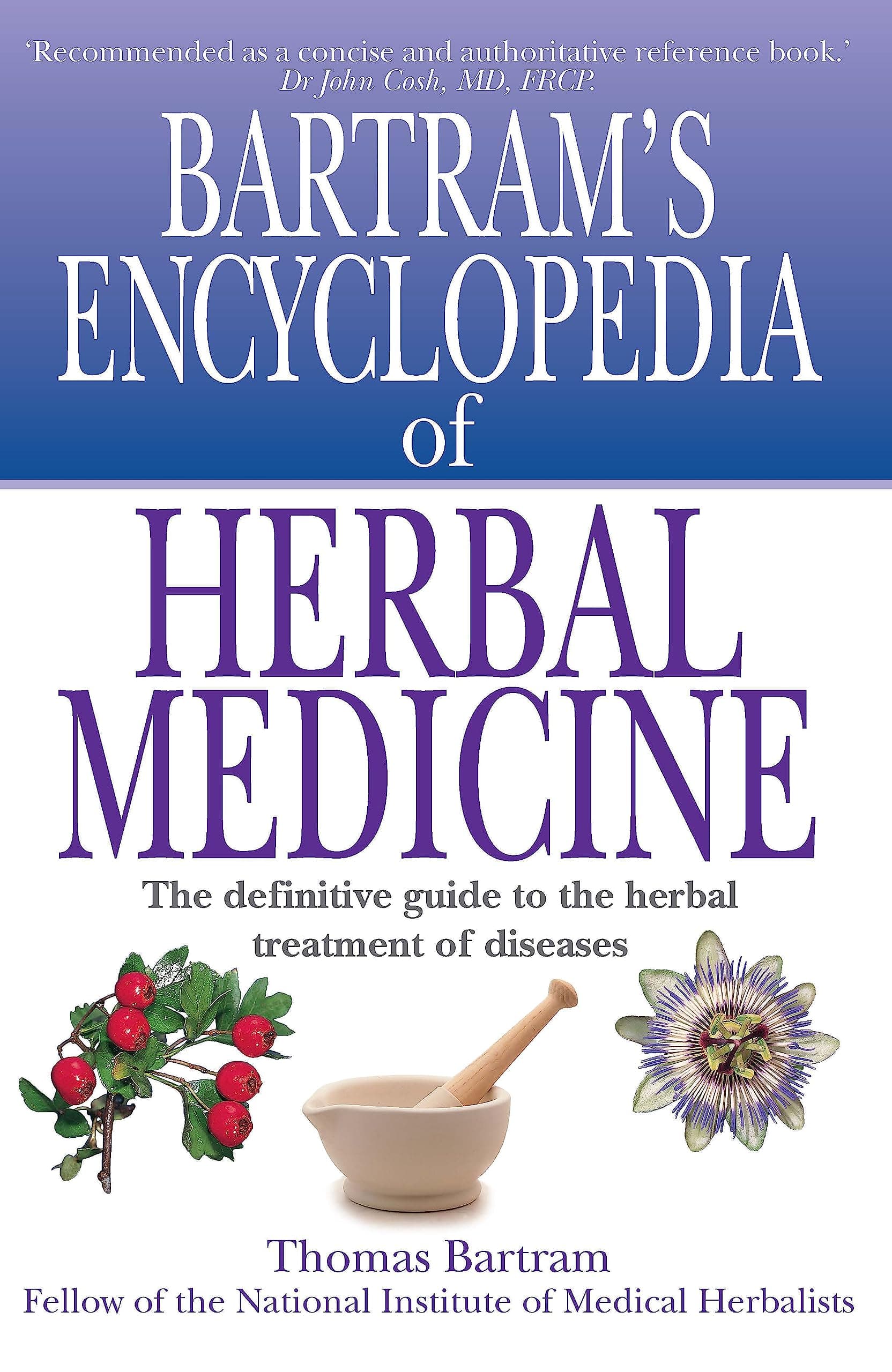 Robinson Bartram's Encyclopedia of Herbal Medicine