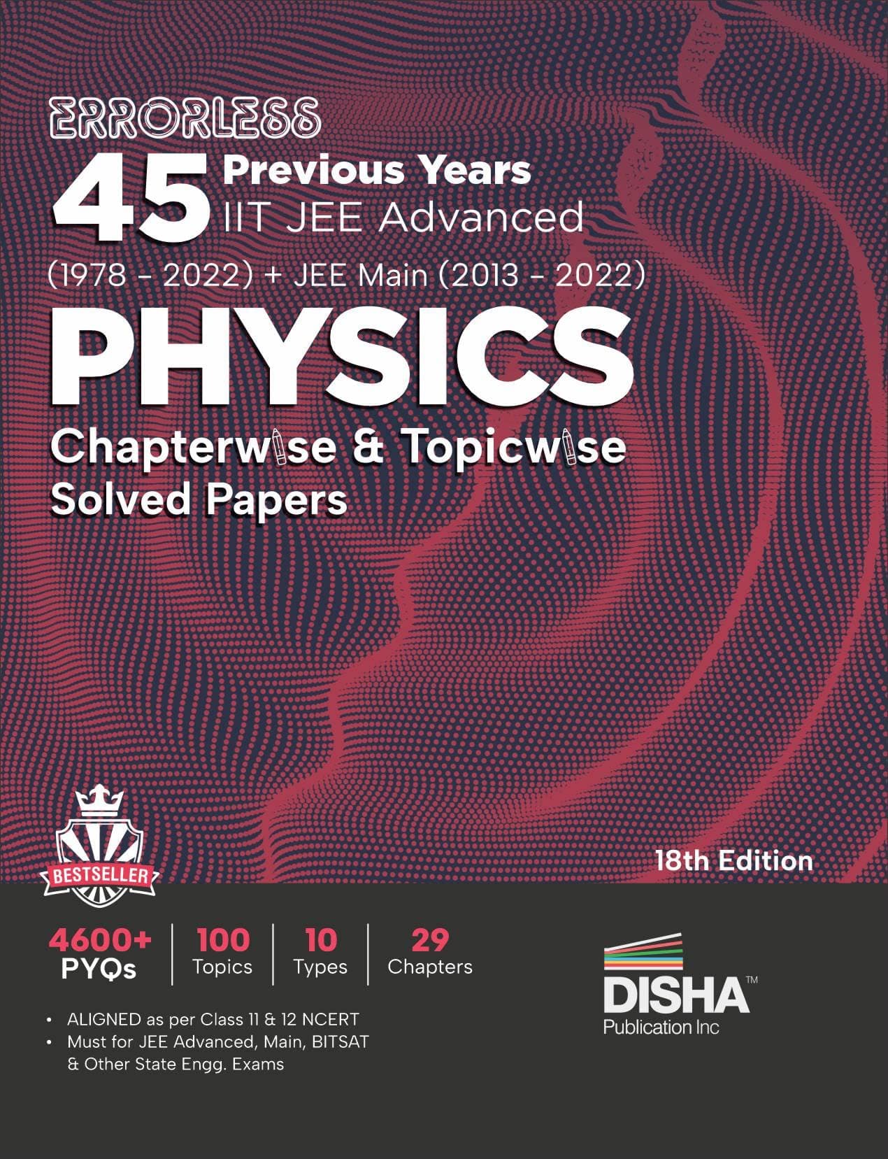 Errorless 45 Previous Years IIT JEE Advanced (1978 - 2021) + JEE Main (2013 - 2022) PHYSICS Chapterwise & Topicwise Solved Papers 18th Edition PYQ ... with 100% Detailed Solutions for JEE 2023