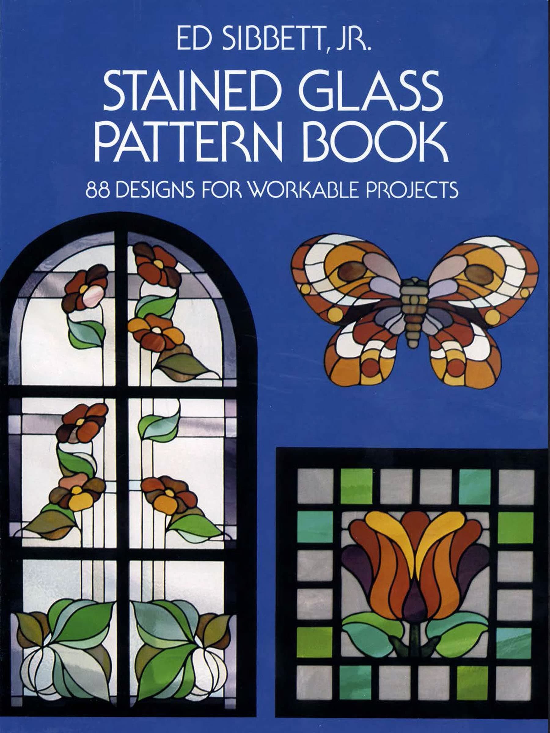 Stained Glass Pattern Book: 88 Designs for Workable Projects (Dover Crafts: Stained Glass)