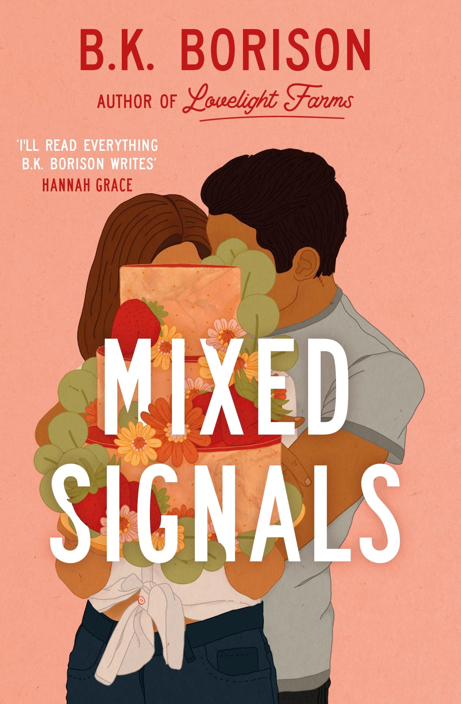 Mixed Signals : the unmissable sweet and spicy small-town romance! (Lovelight)