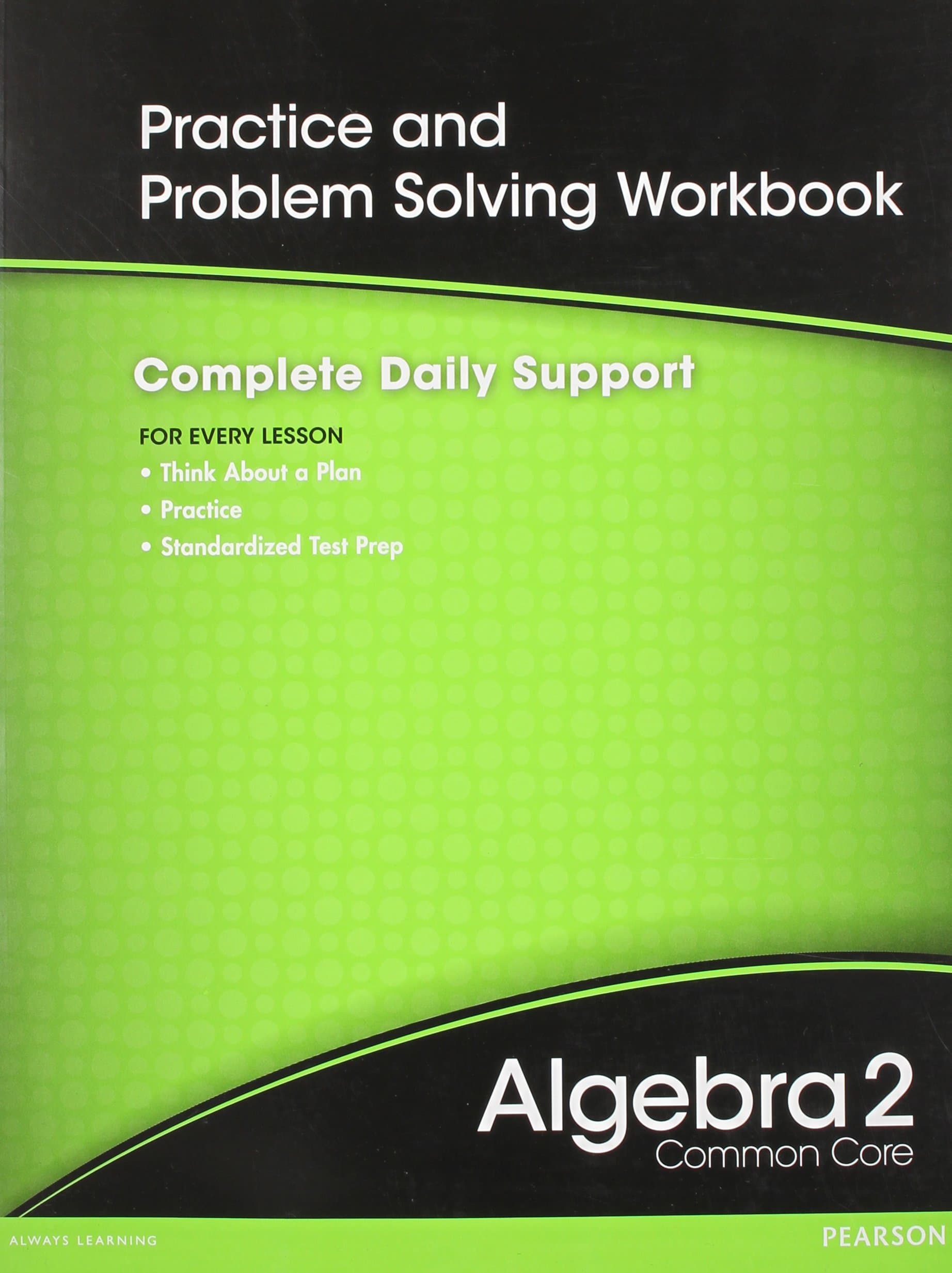 High School Math 2012 Common-Core Algebra 2 Practice and Problem-Solvingworkbook Grade 10/11