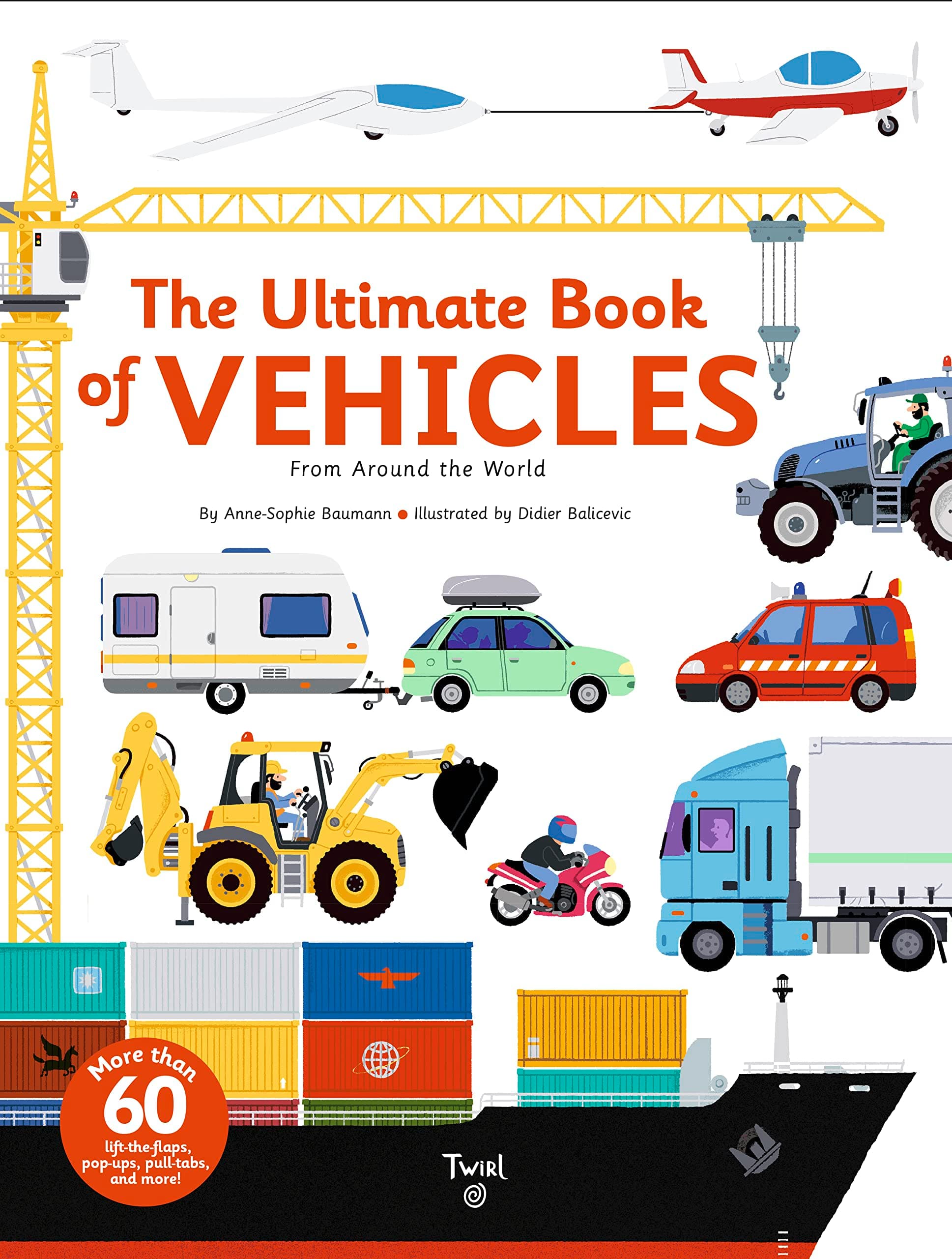 The Ultimate Book of Vehicles: From Around the World: 1