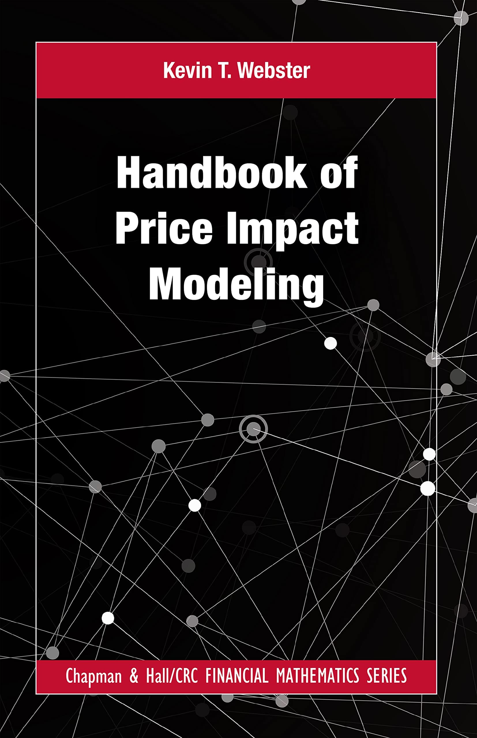 CRC Press Handbook of Price Impact Modeling
