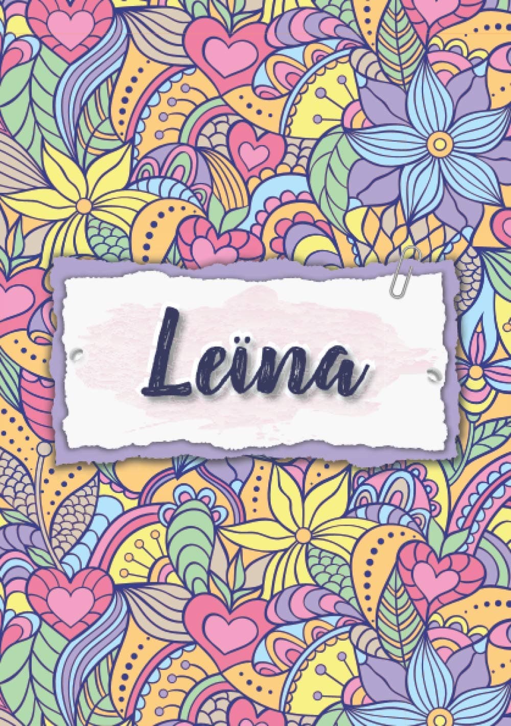Leïna: Carnet de notes A5 | Prénom personnalisé Leïna | Cadeau d'anniversaire pour femme, maman, sœur, copine, fille ... | Design : floral | 120 pages lignée, Petit Format A5 (14.8 x 21 cm)