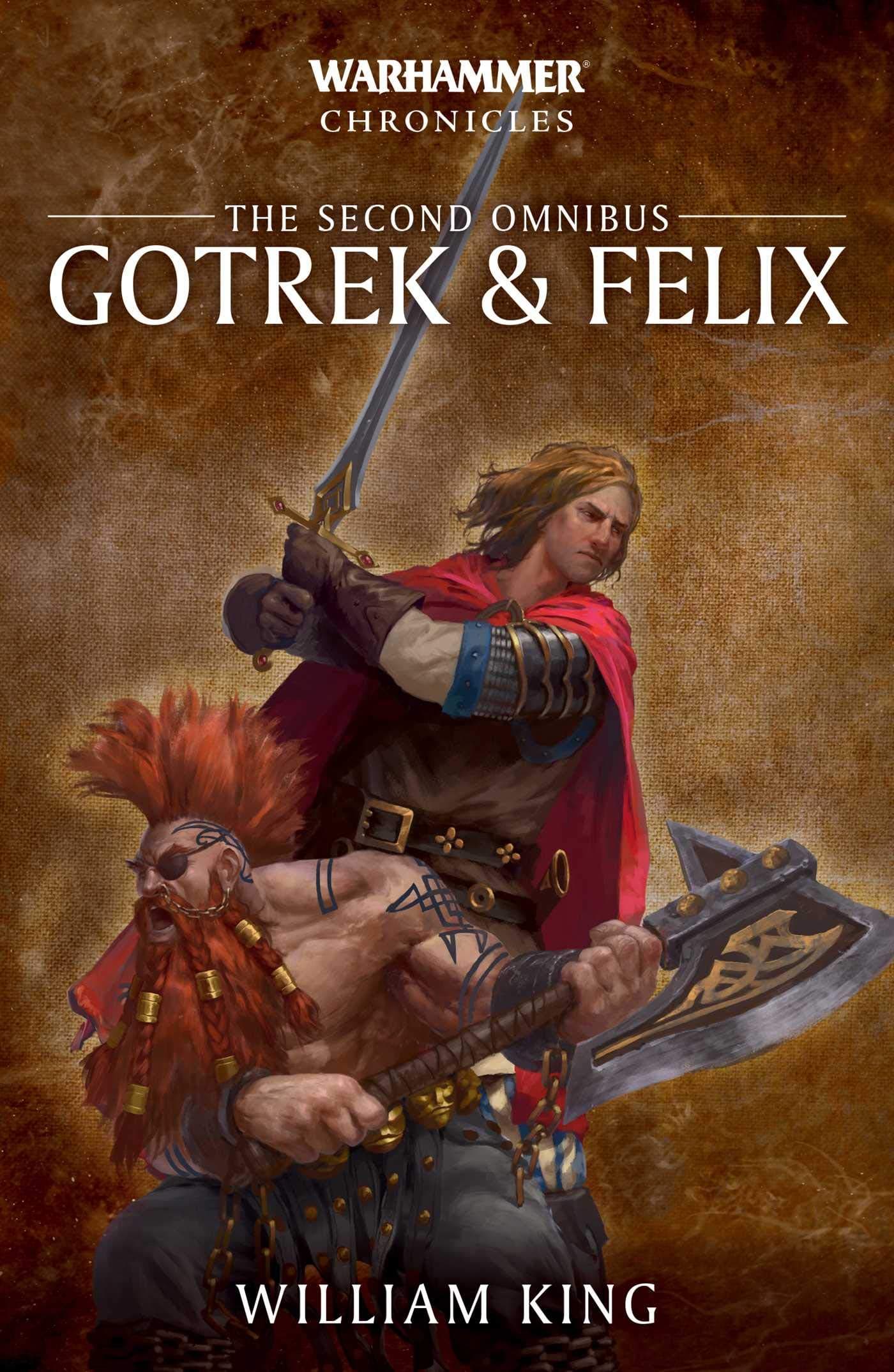 Gotrek & Felix: The Second Omnibus (Warhammer Chronicles)