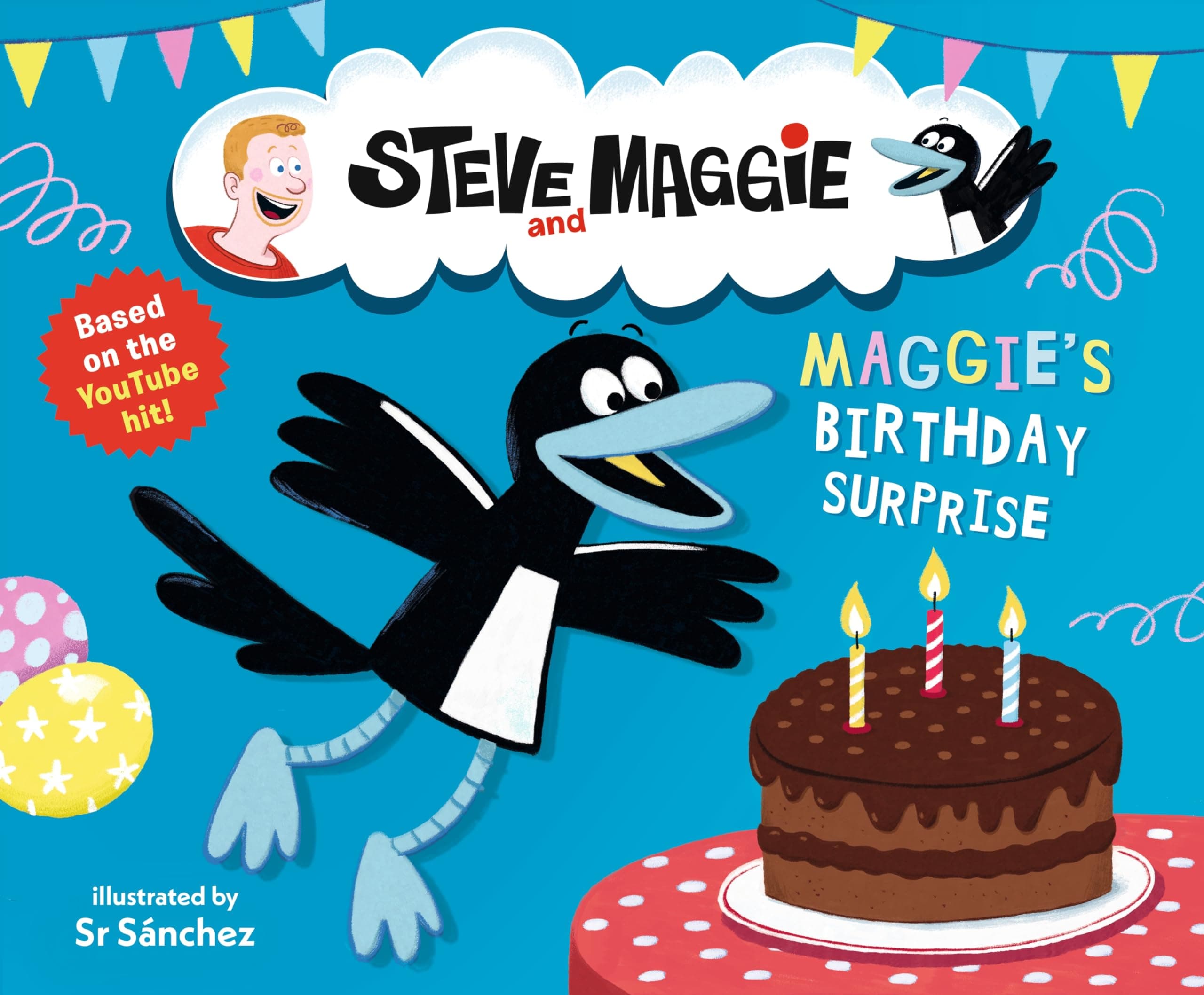 Steve and Maggie: Maggie's Birthday Surprise: Based on the hit YouTube series for toddlers, available on Amazon Prime – The perfect picture-book gift for kids age 4, 5, 6