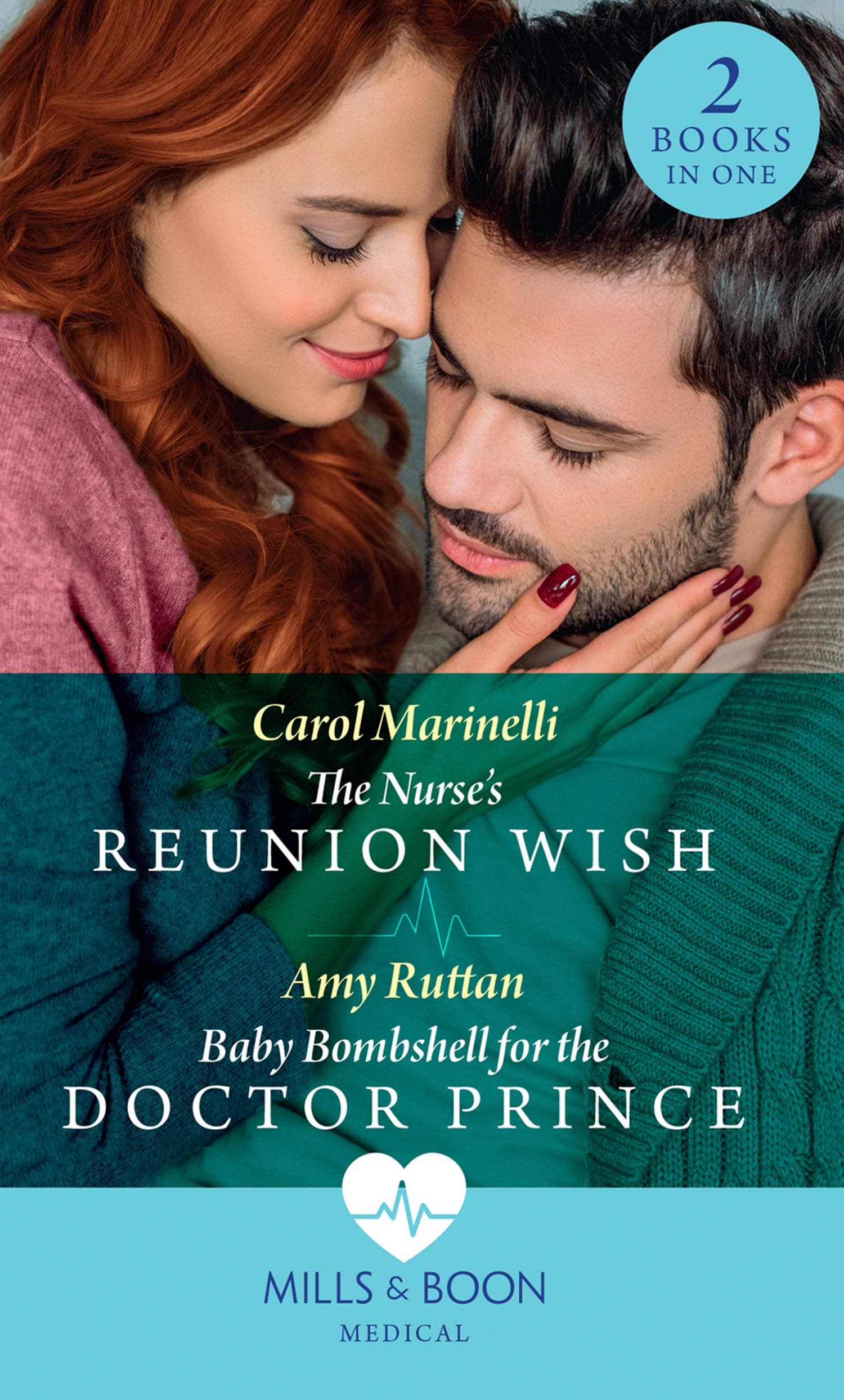 The Nurse's Reunion Wish / Baby Bombshell For The Doctor Prince: The Nurse's Reunion Wish / Baby Bombshell for the Doctor Prince