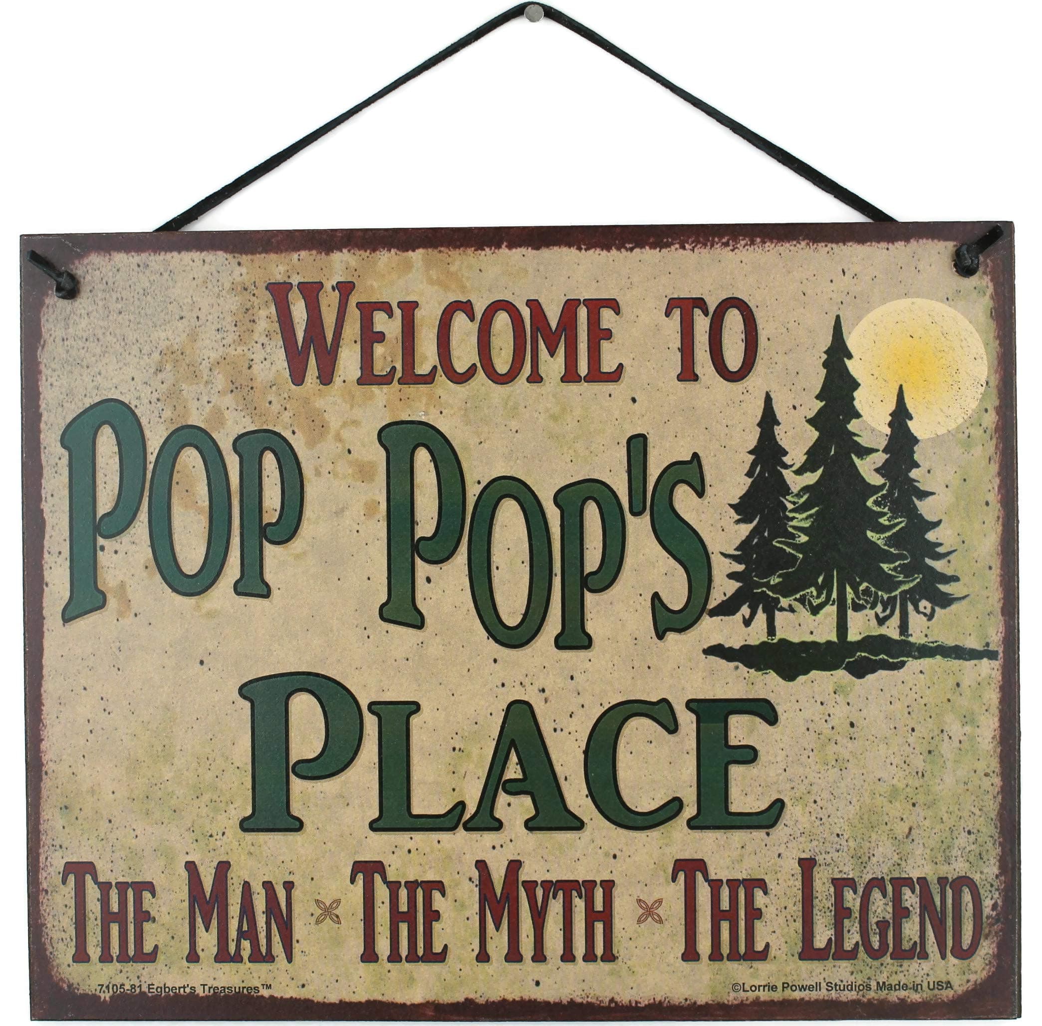 Egbert's Treasures 8x10 Vintage Style Sign with Pine Trees Saying Welcome to Pop Pop's Place The Man, The Myth, The Legend. Decorative Fun Universal Household Family Signs for Your Grandpa (8x10)