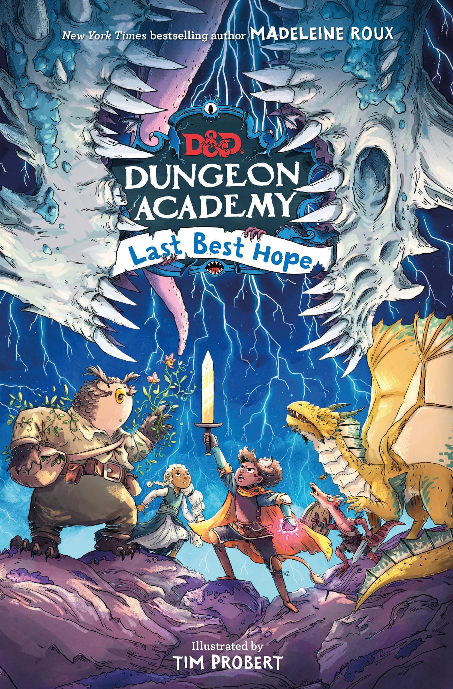 Dungeons & Dragons: Dungeon Academy: Last Best Hope: A funny, illustrated D&D novel for younger readers and fans of role play and fantasy by New York Times bestselling author Madeleine Roux