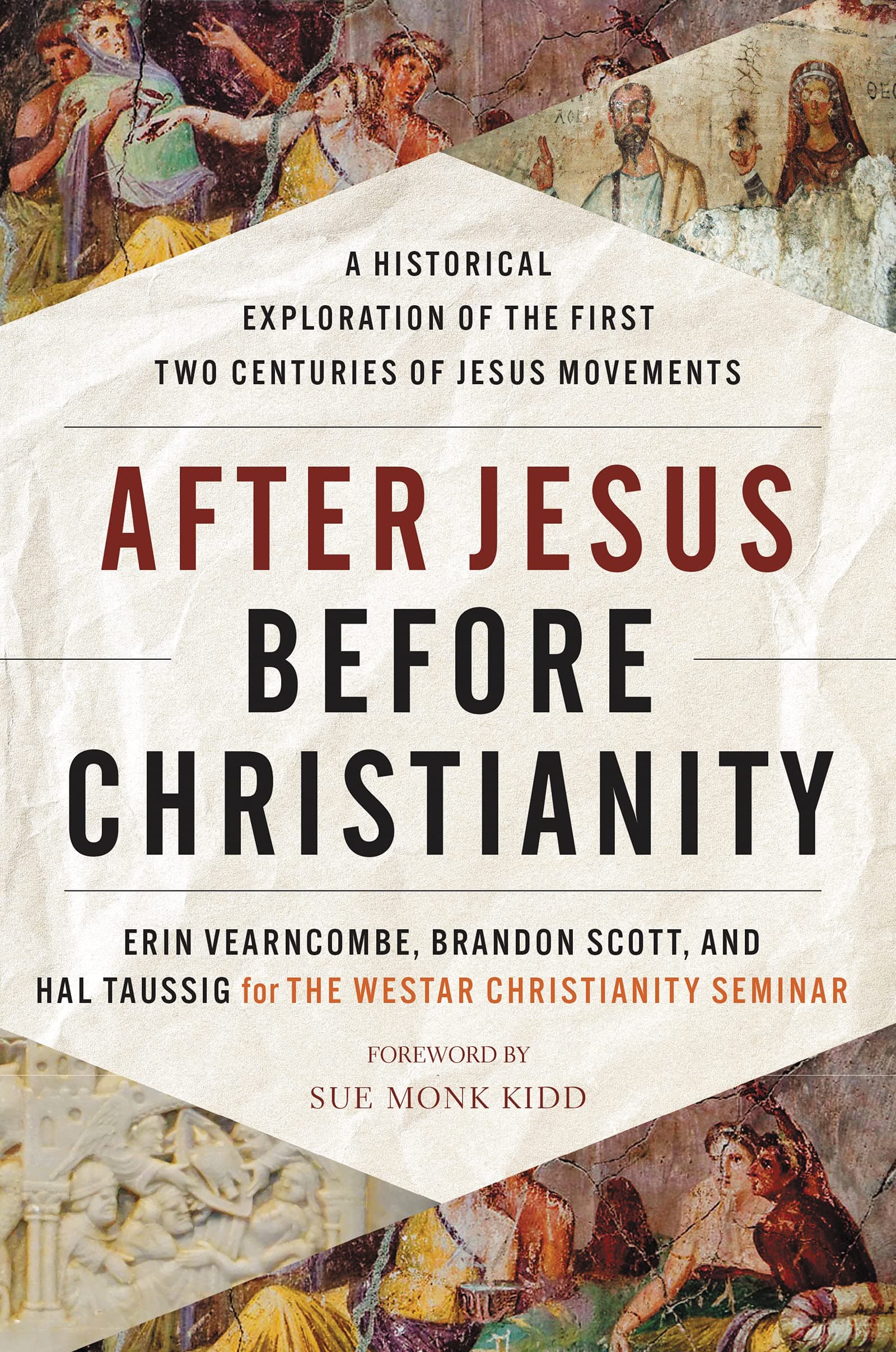 After Jesus Before Christianity: A Historical Exploration of the First Two Centuries of Jesus Movements Hardcover – November 2, 2021
